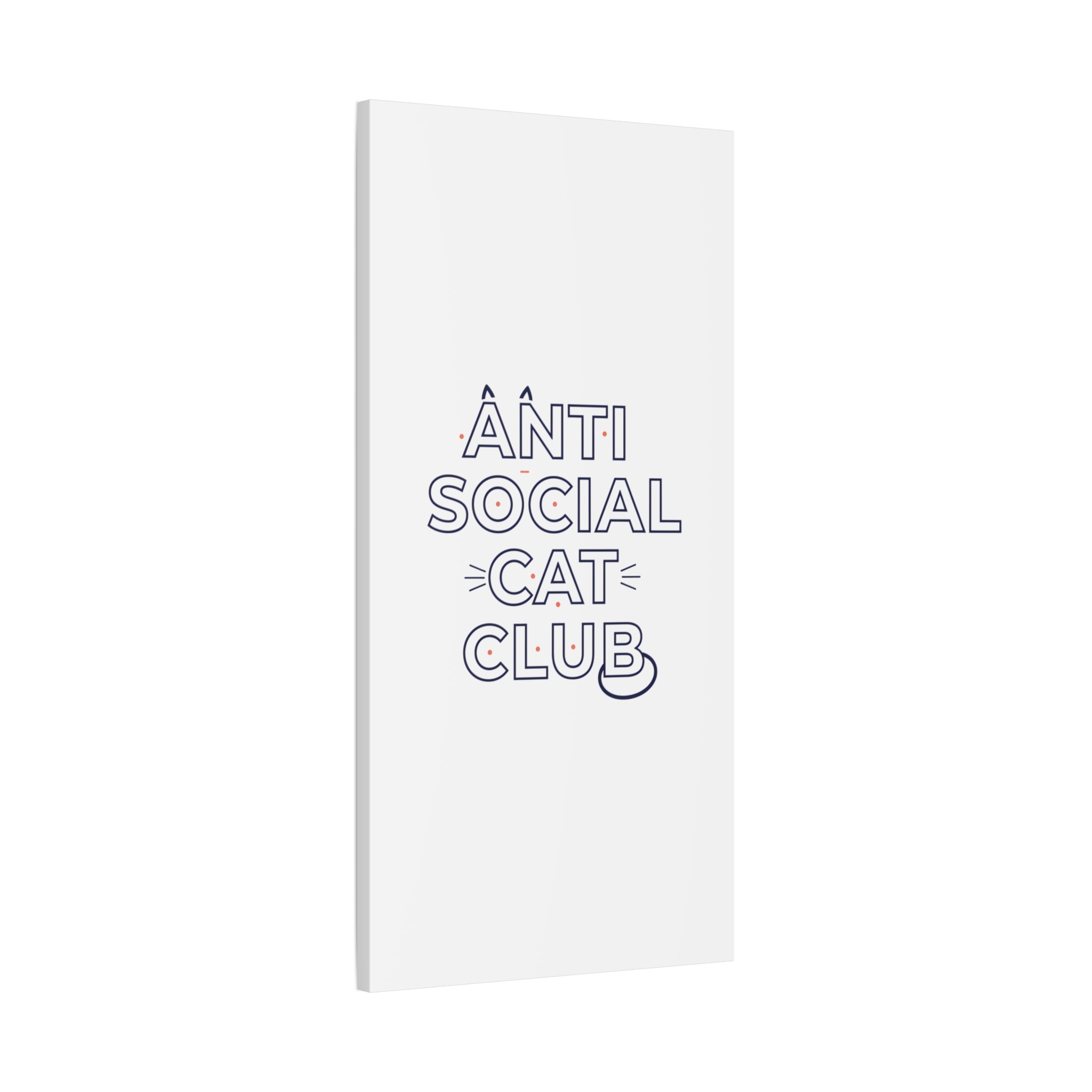 Anti Social Cat Club Canvas | Outline-Only Typography, Hollow Letter Art