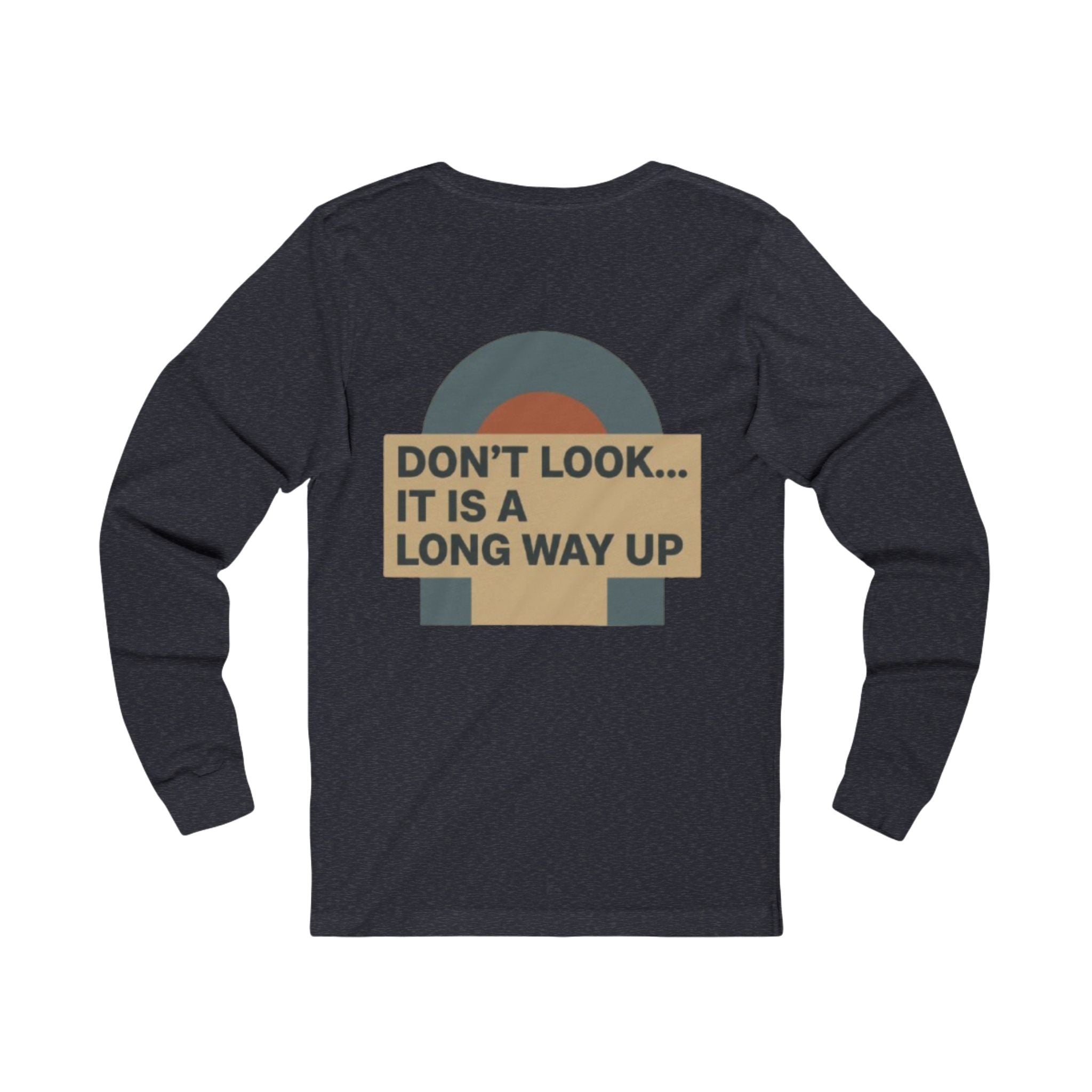 Long Sleeve Tee — 'GALLUS' Vertical Logo & Retro 'Don't Look... It Is A Long Way Up' Back Print