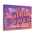 Girl Power Matte Canvas Print — International Women's Day March 8 Wall Art