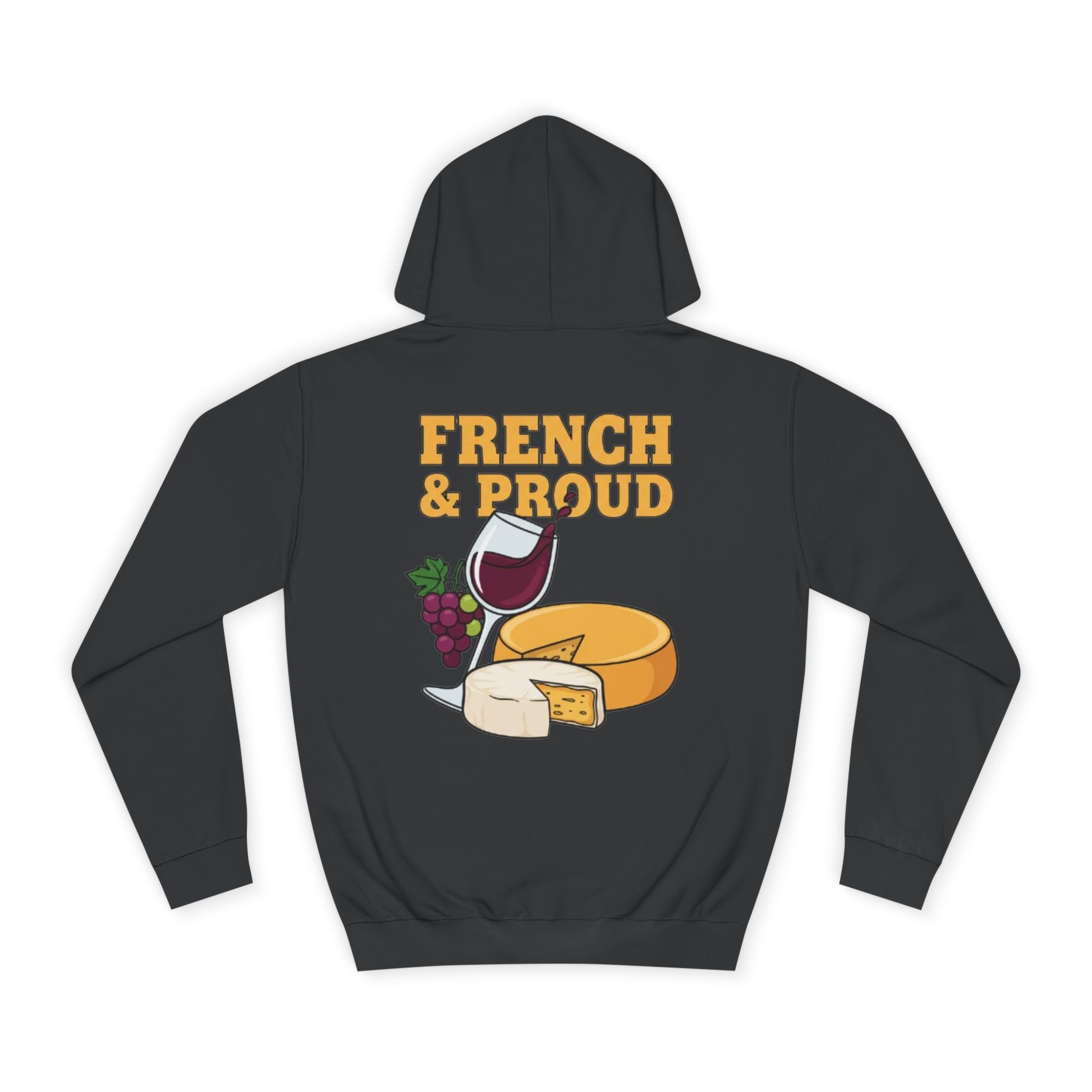 French & Proud Hoodie — Wine and Cheese College Sweatshirt