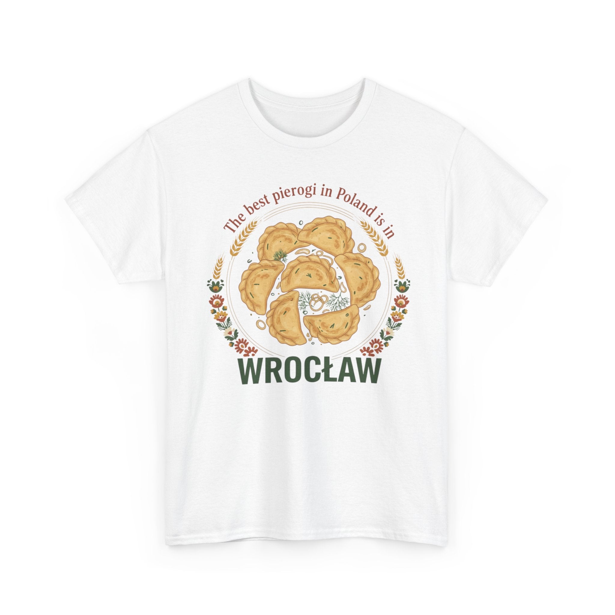 Wrocław Pierogi T-Shirt — "The best pierogi in Poland is in" Polish Food Tee