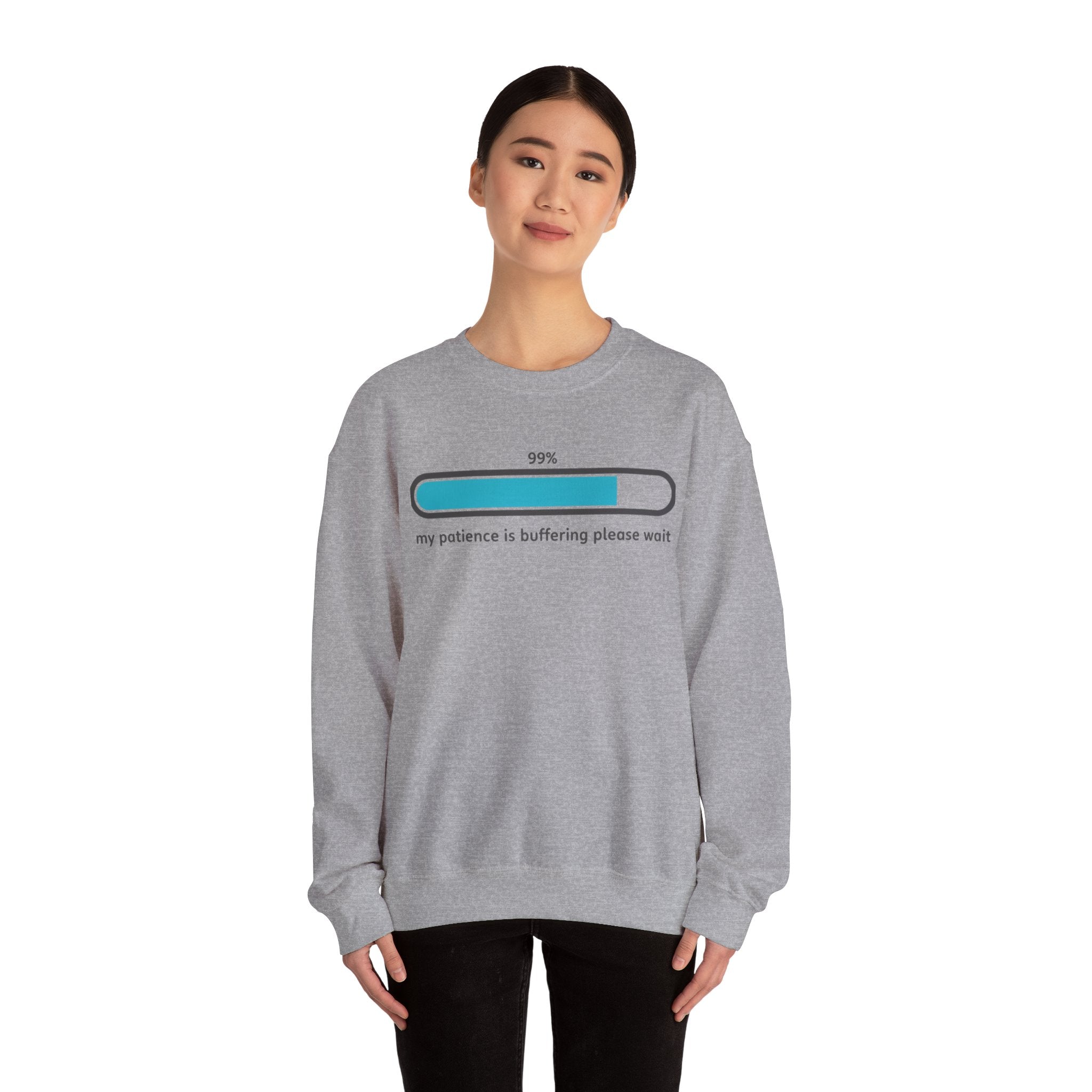 99% Patience Loading Sweatshirt | sarcastic gratitude, thankful but tired