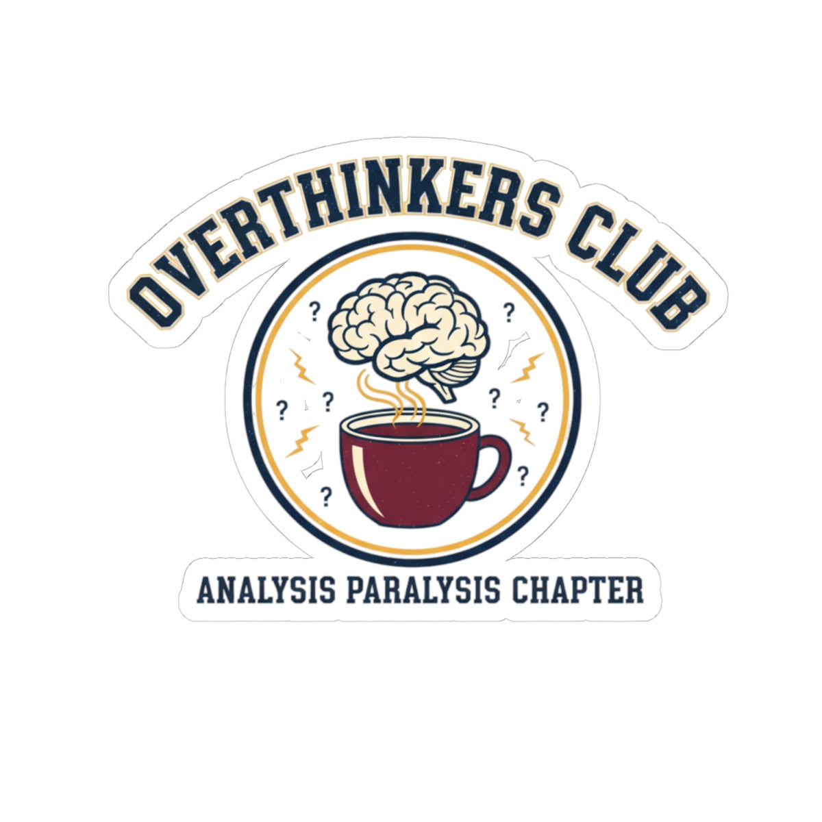 Overthinkers Club Sticker | Ironic Varsity Society, Collegiate Aesthetic Kiss-Cut