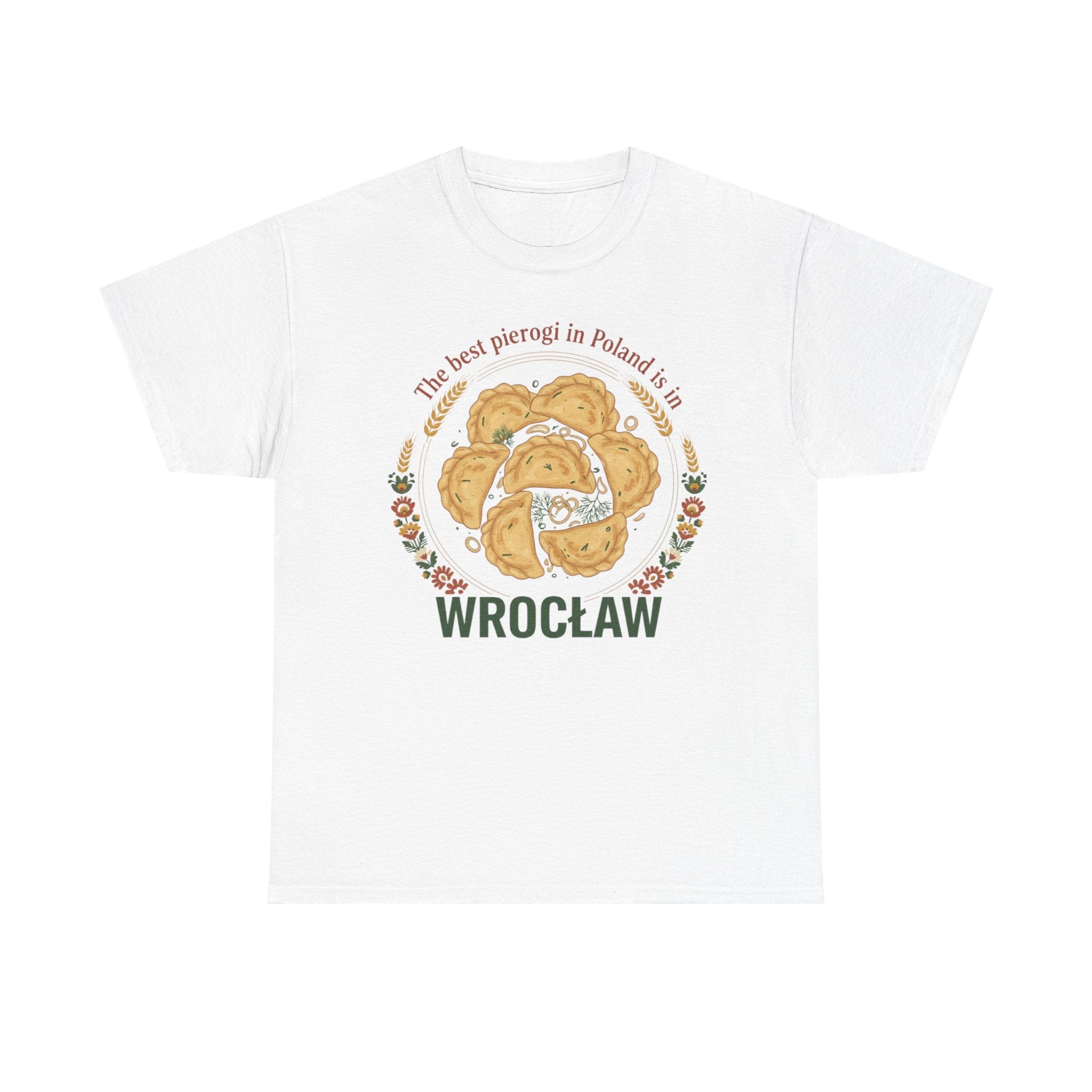 Wrocław Pierogi T-Shirt — "The best pierogi in Poland is in" Polish Food Tee