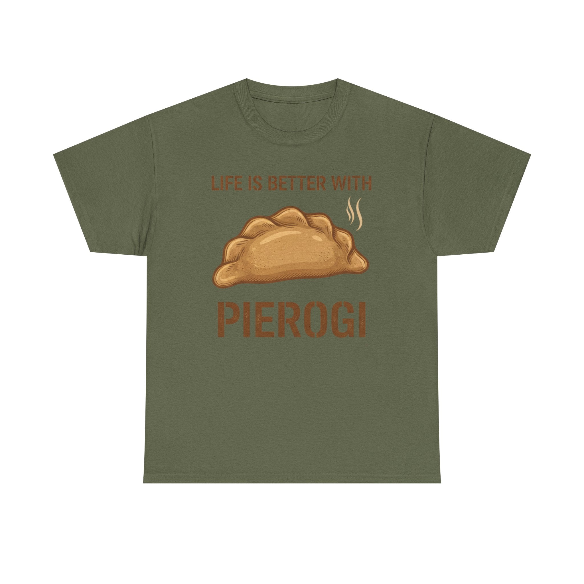 Pierogi T-Shirt — "Life Is Better With Pierogi" Funny Foodie Tee