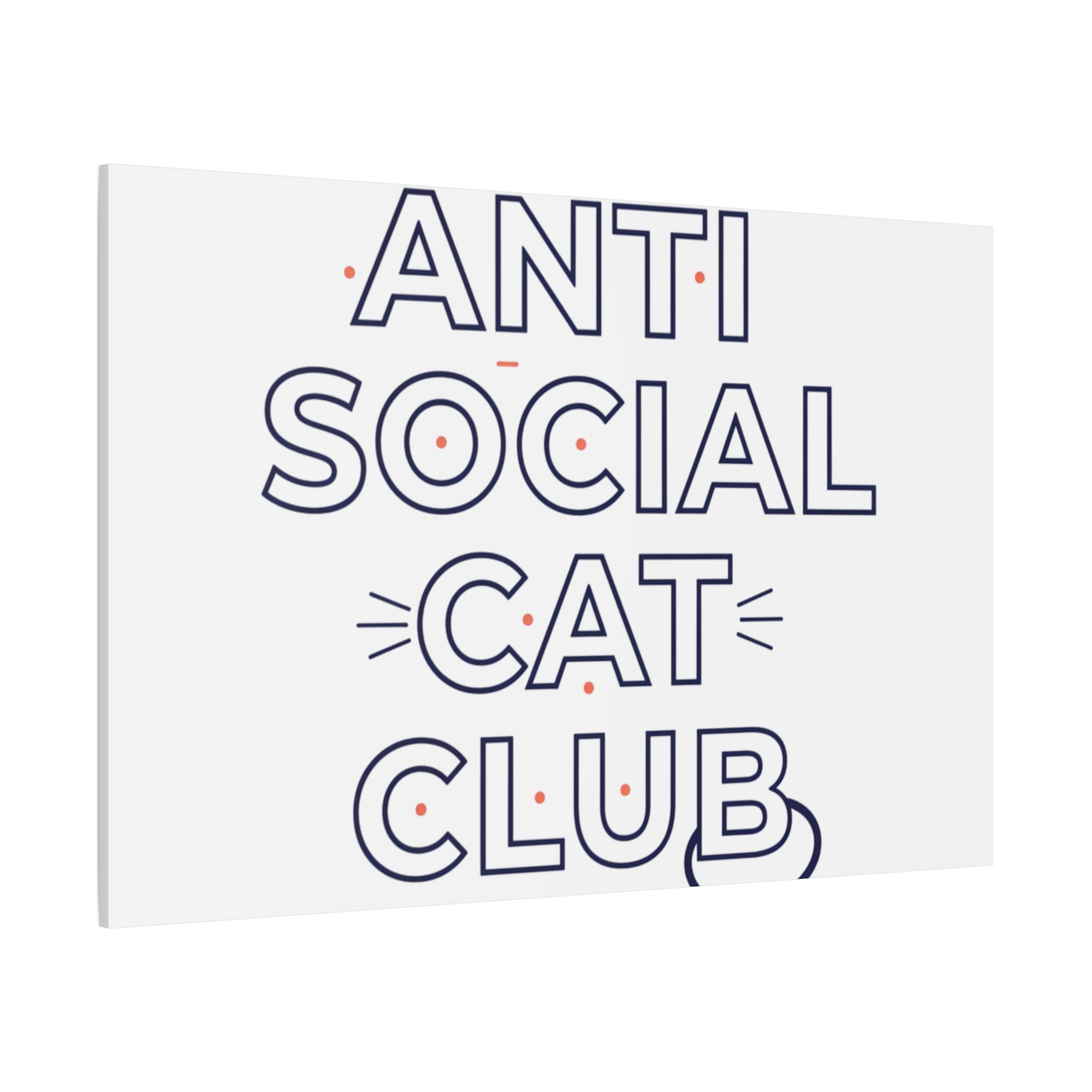 Anti Social Cat Club Canvas | Outline-Only Typography, Hollow Letter Art