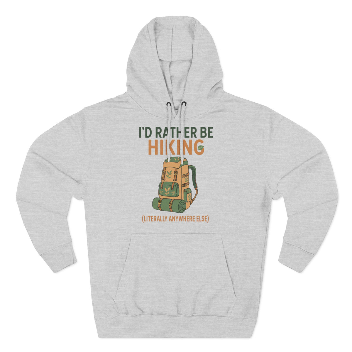 I'd Rather Be Hiking outdoor adventure hoodie