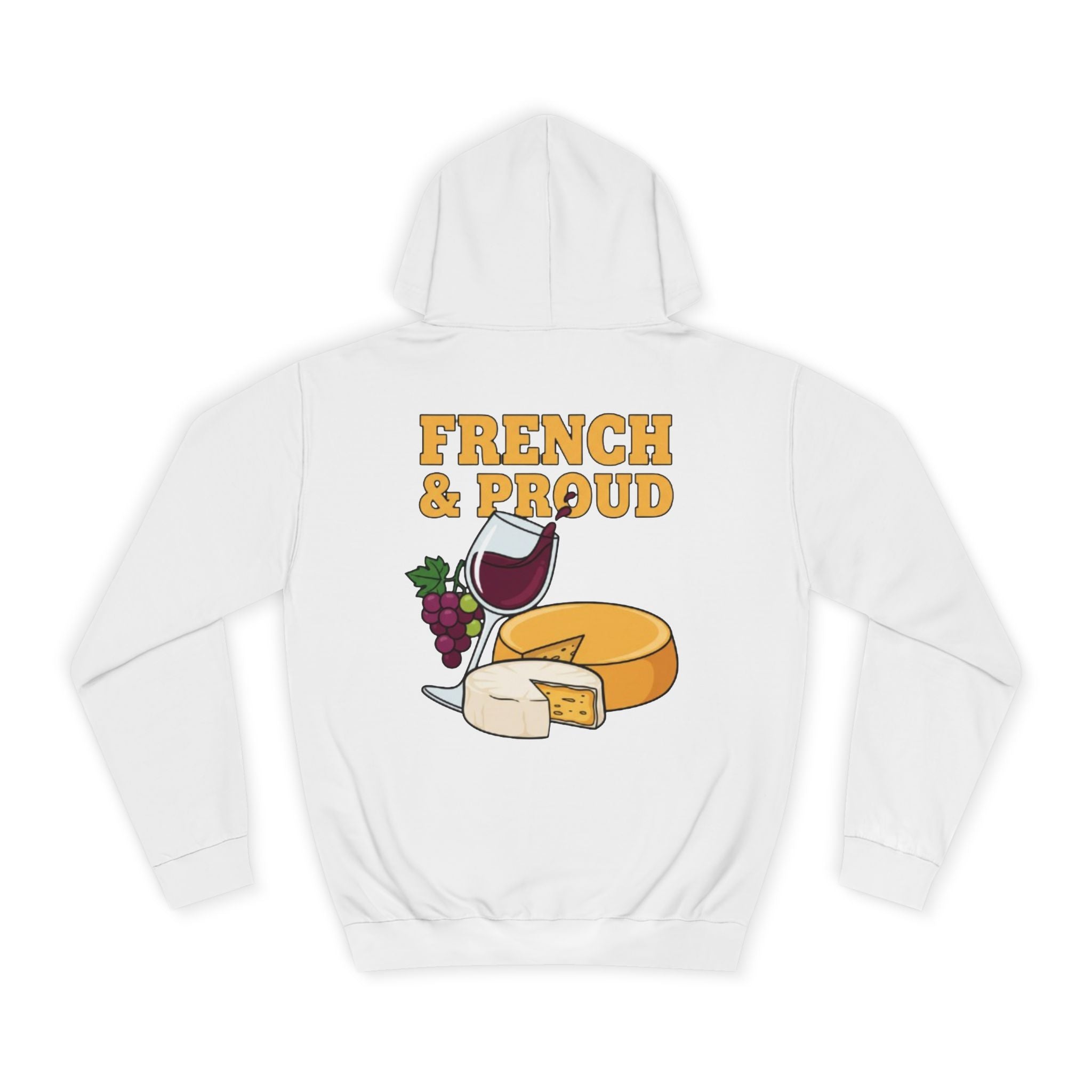 French & Proud Hoodie — Wine and Cheese College Sweatshirt