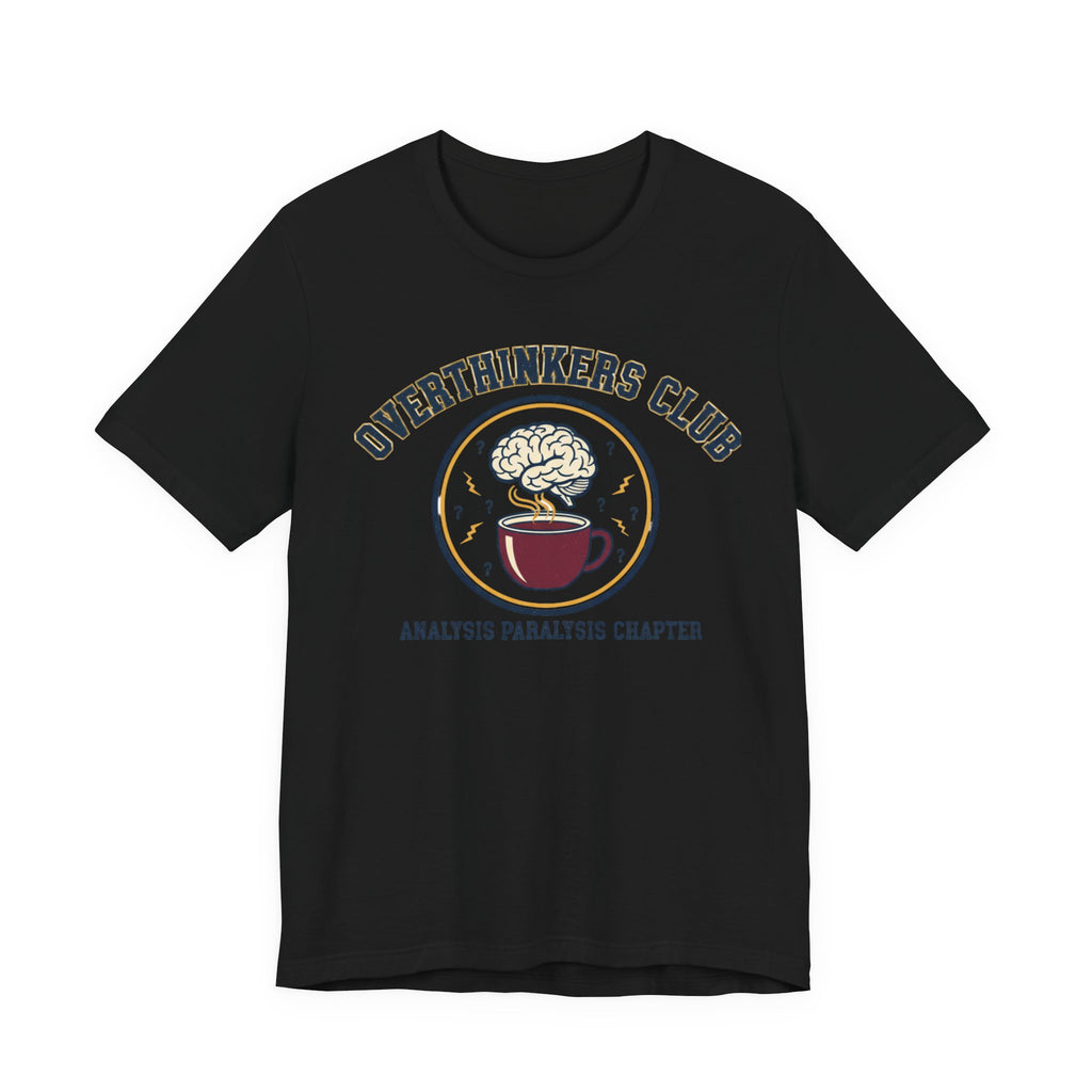 Overthinkers Club Tee | irony club shirt, varsity style shirt