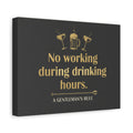 Canvas Wall Art – "No Working During Drinking Hours" Gentleman's Rule