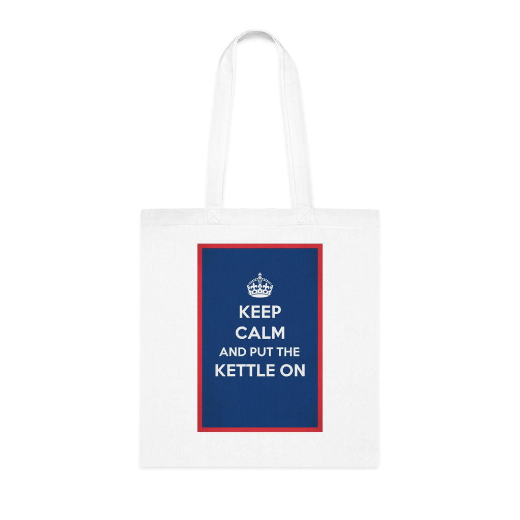 Keep Calm and Put the Kettle On Cotton Tote — British Tea Lover Reusable Grocery Bag