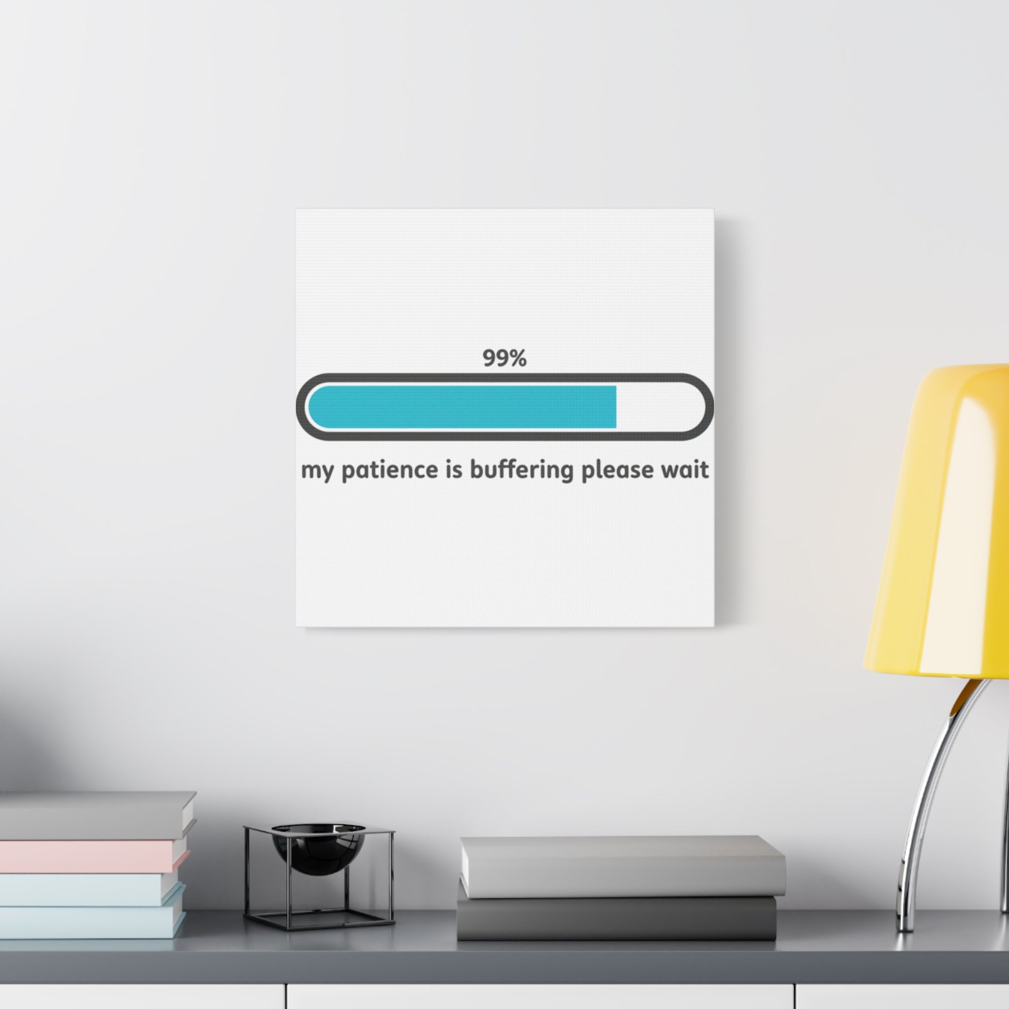99% Patience Buffering Canvas, Sarcastic Gratitude, Tired Humor