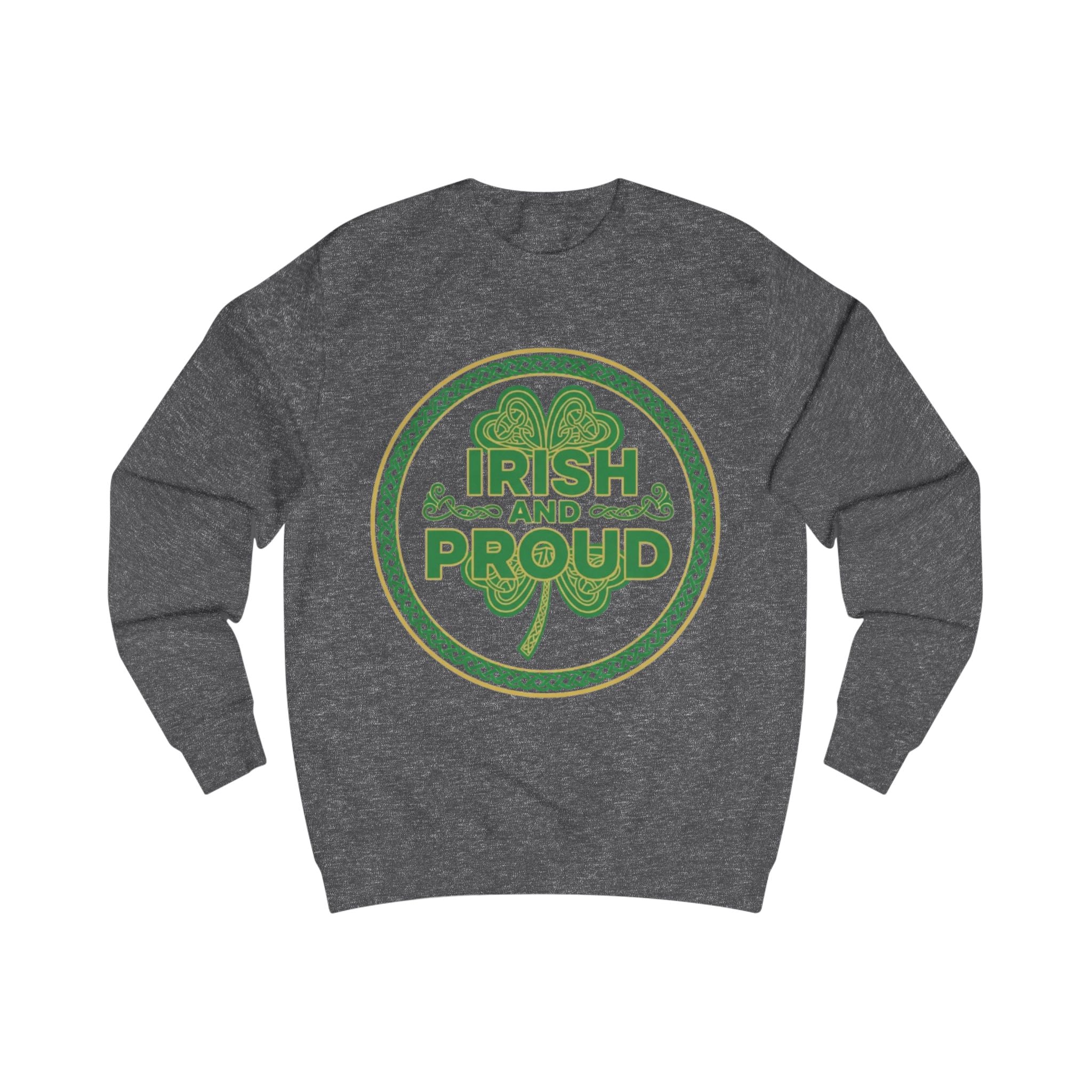 Irish and Proud Sweatshirt — St. Patrick’s Day Shamrock Crewneck