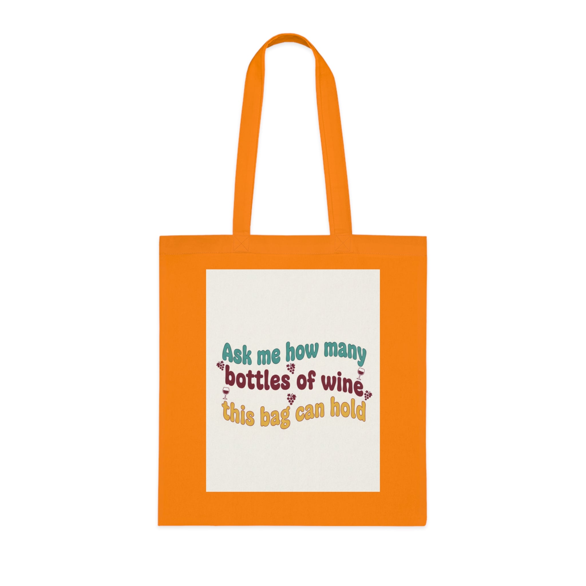 Wine Humor Cotton Tote — "Ask me how many bottles of wine this bag can hold"
