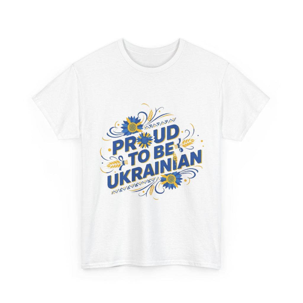 Proud to Be Ukrainian T-Shirt — Blue & Yellow Floral Pride Tee