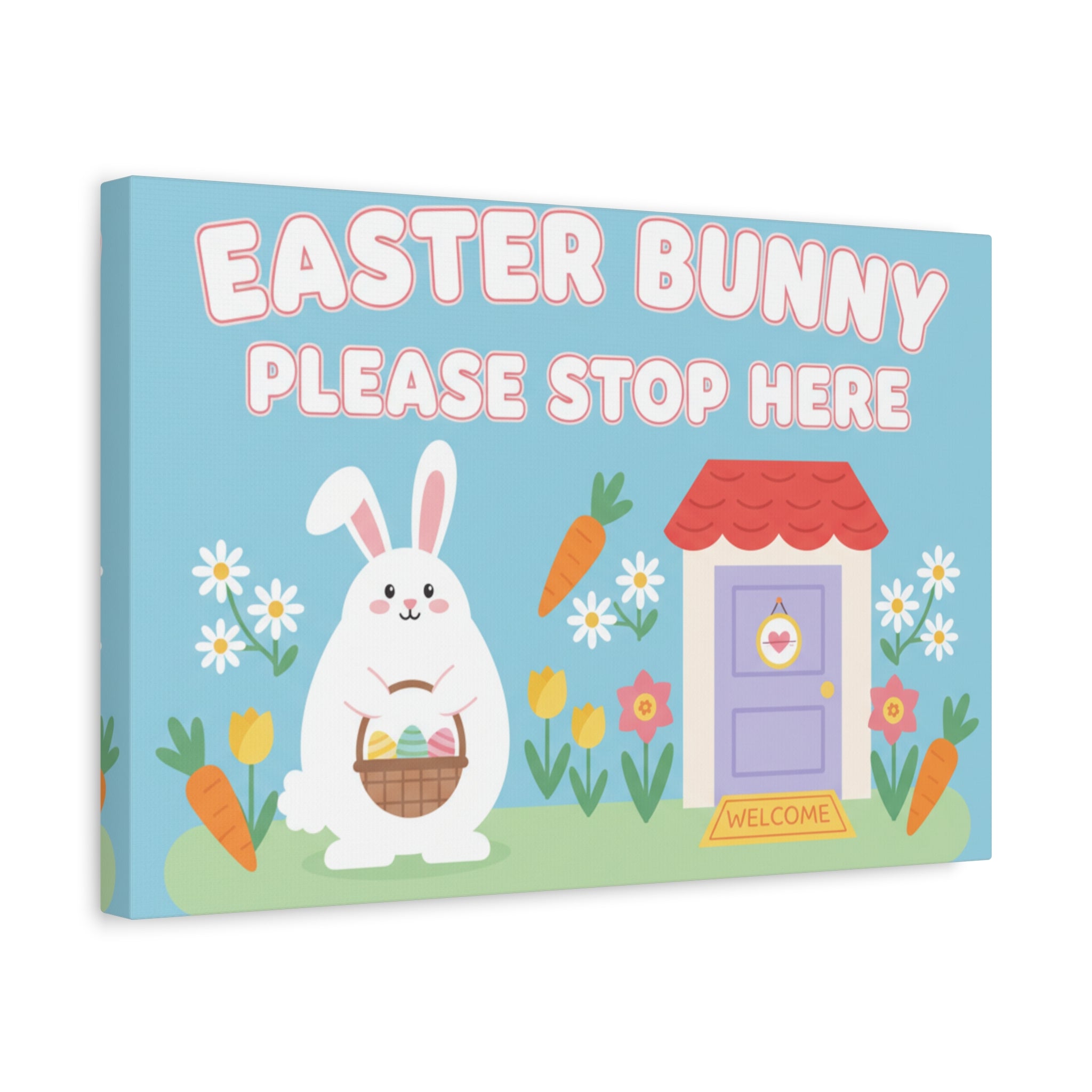 Easter Bunny Please Stop Here Canvas – Cute Spring Holiday Wall Art
