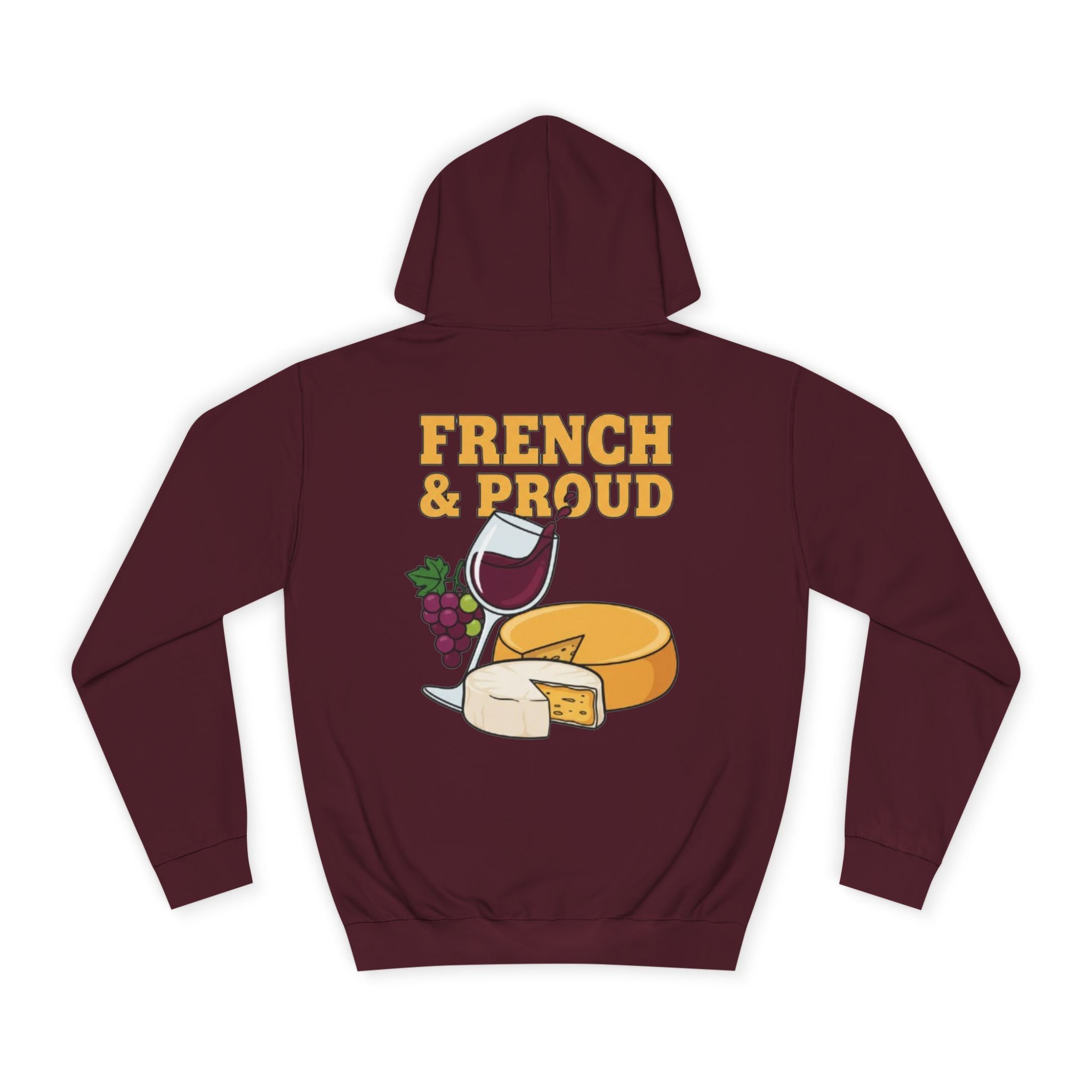 French & Proud Hoodie — Wine and Cheese College Sweatshirt