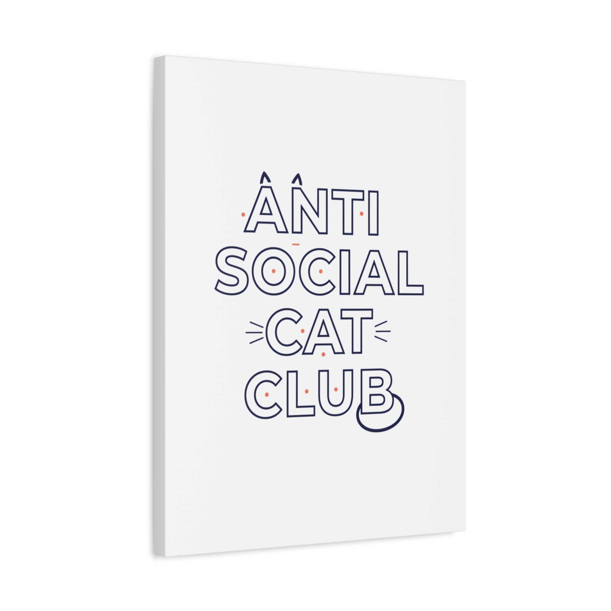 Anti Social Cat Club Canvas | Outline-Only Typography, Hollow Letter Art