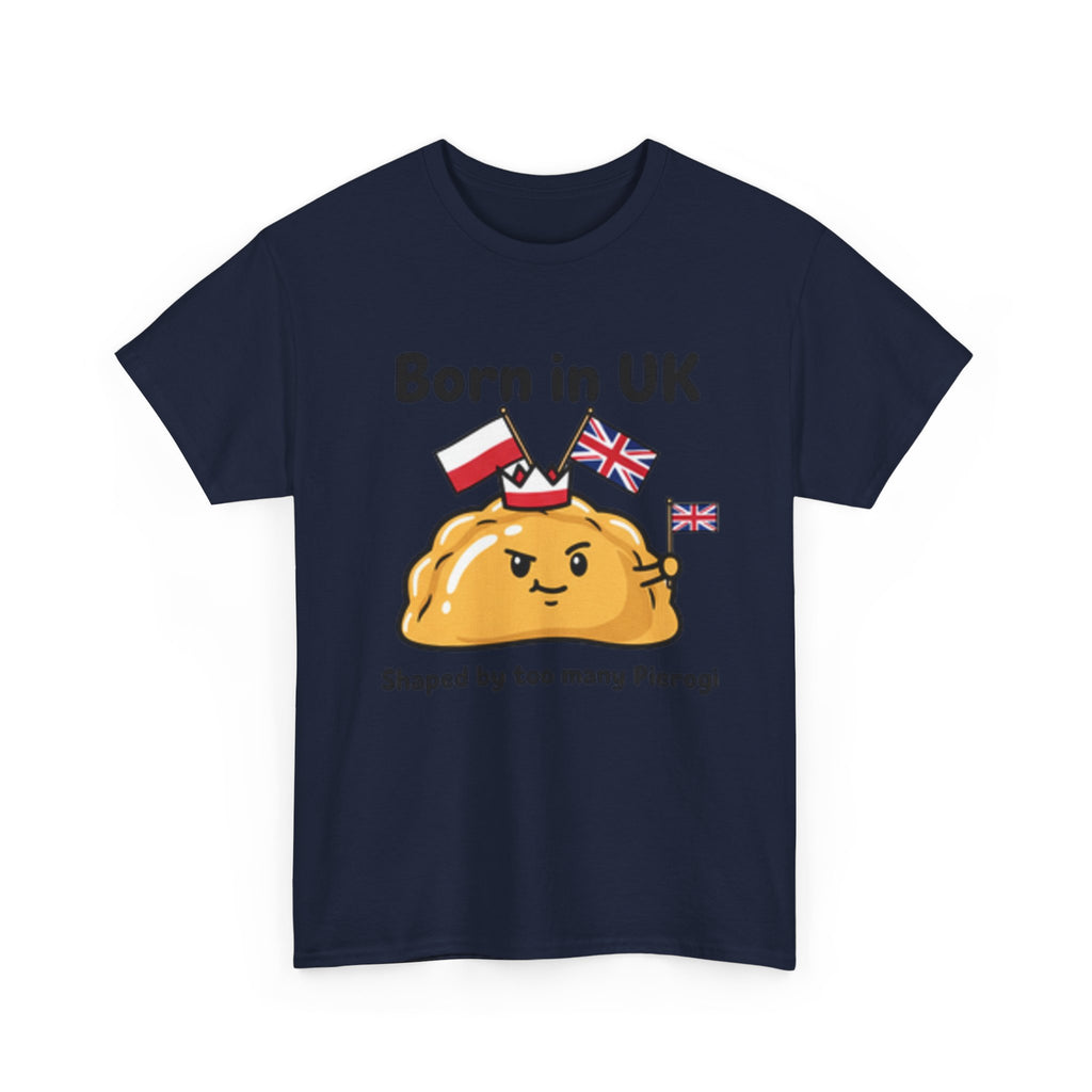 Born in UK Pierogi T‑Shirt — Funny Polish‑British Pride Tee
