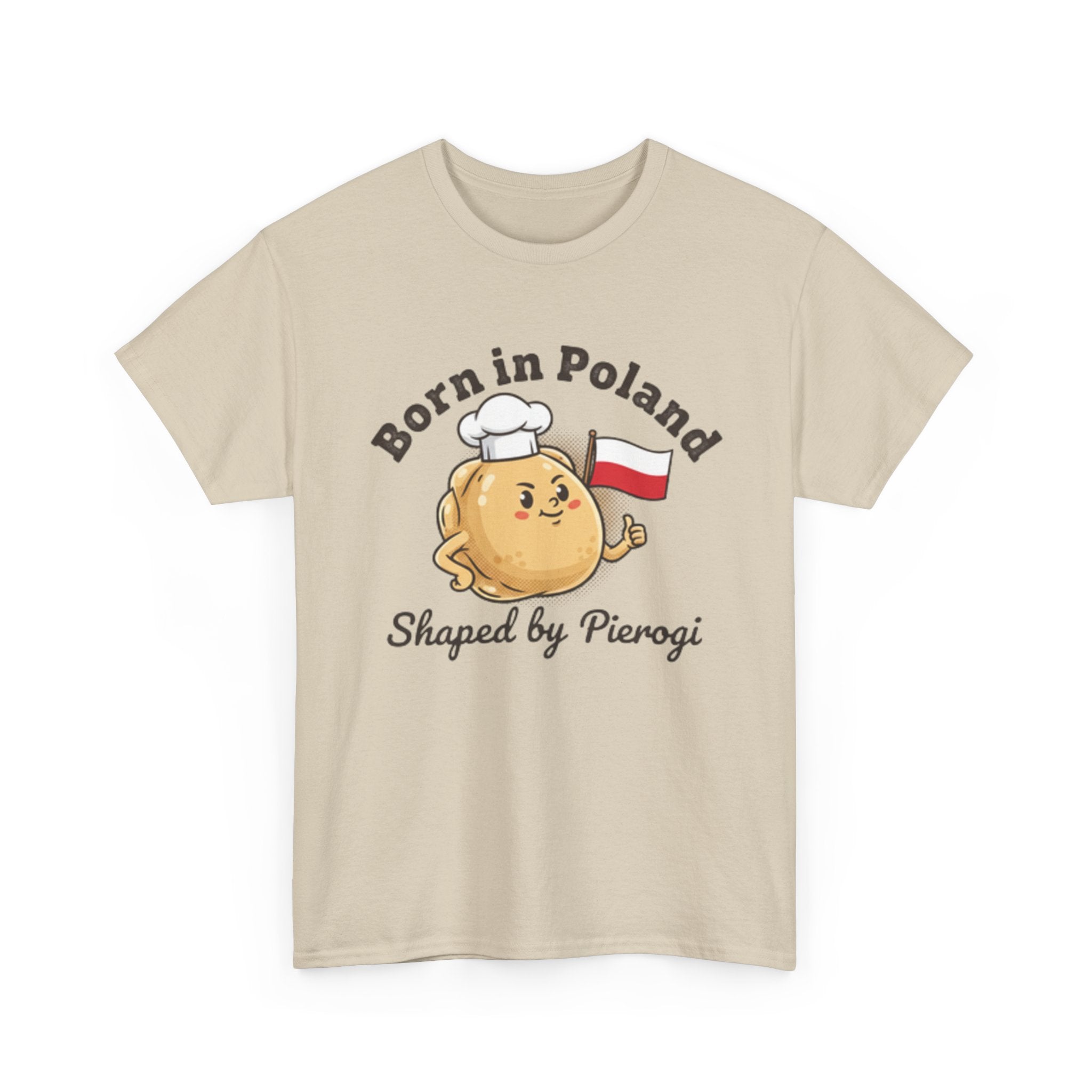 Born in Poland T-Shirt — "Shaped by Pierogi" Polish Pride Tee