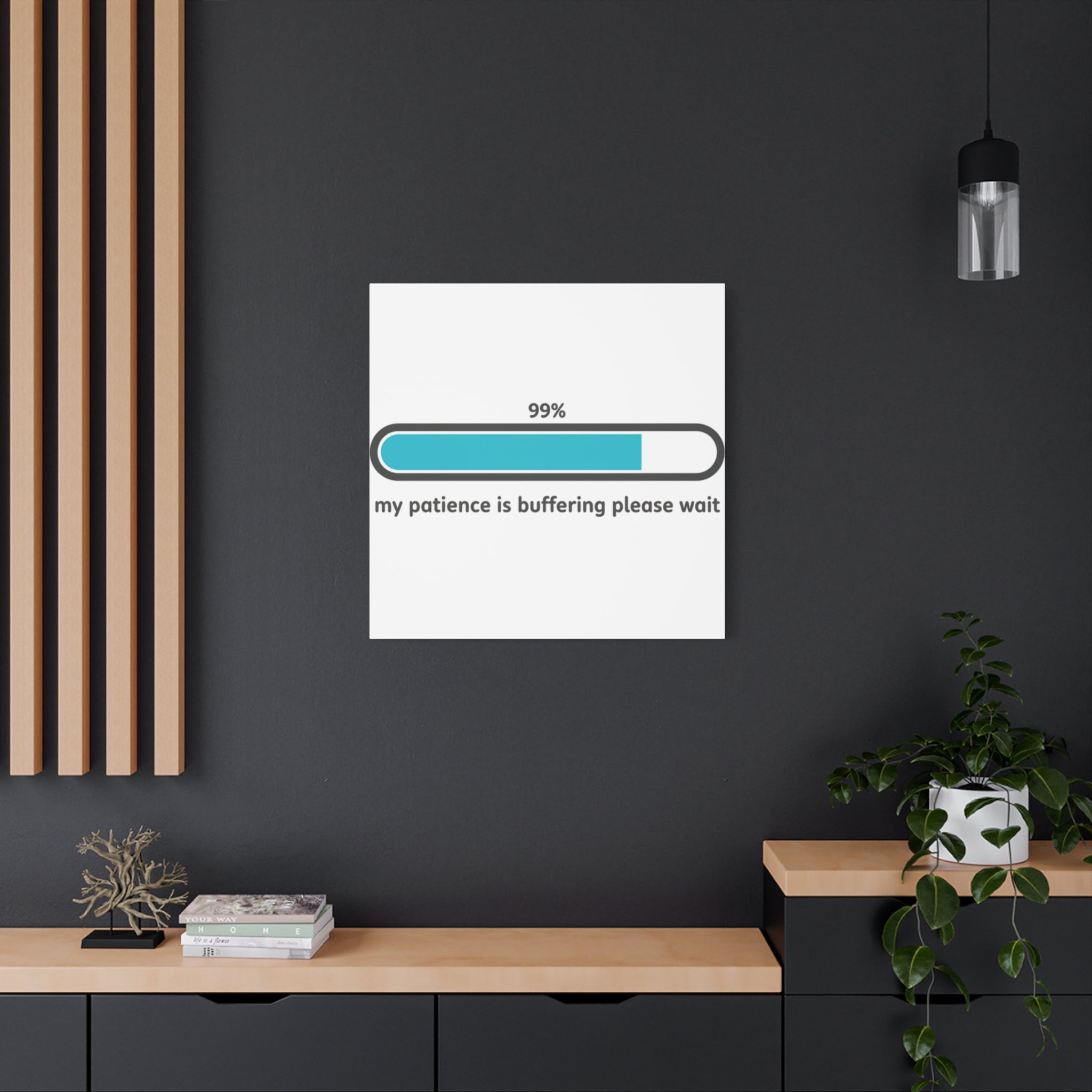 99% Patience Buffering Canvas, Sarcastic Gratitude, Tired Humor