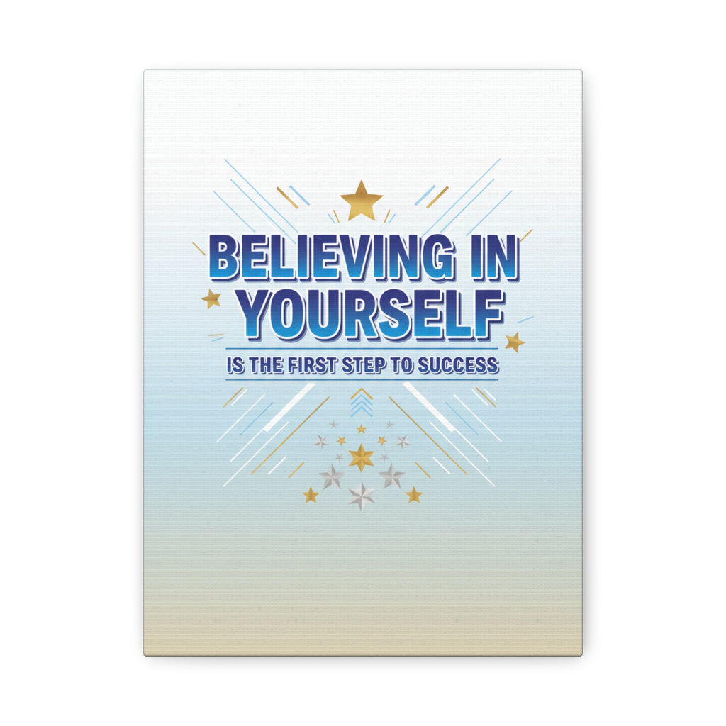 Believing In Yourself Canvas Wall Art — Inspirational Motivational Quote Matte Canvas