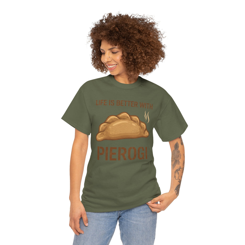 Pierogi T-Shirt — "Life Is Better With Pierogi" Funny Foodie Tee
