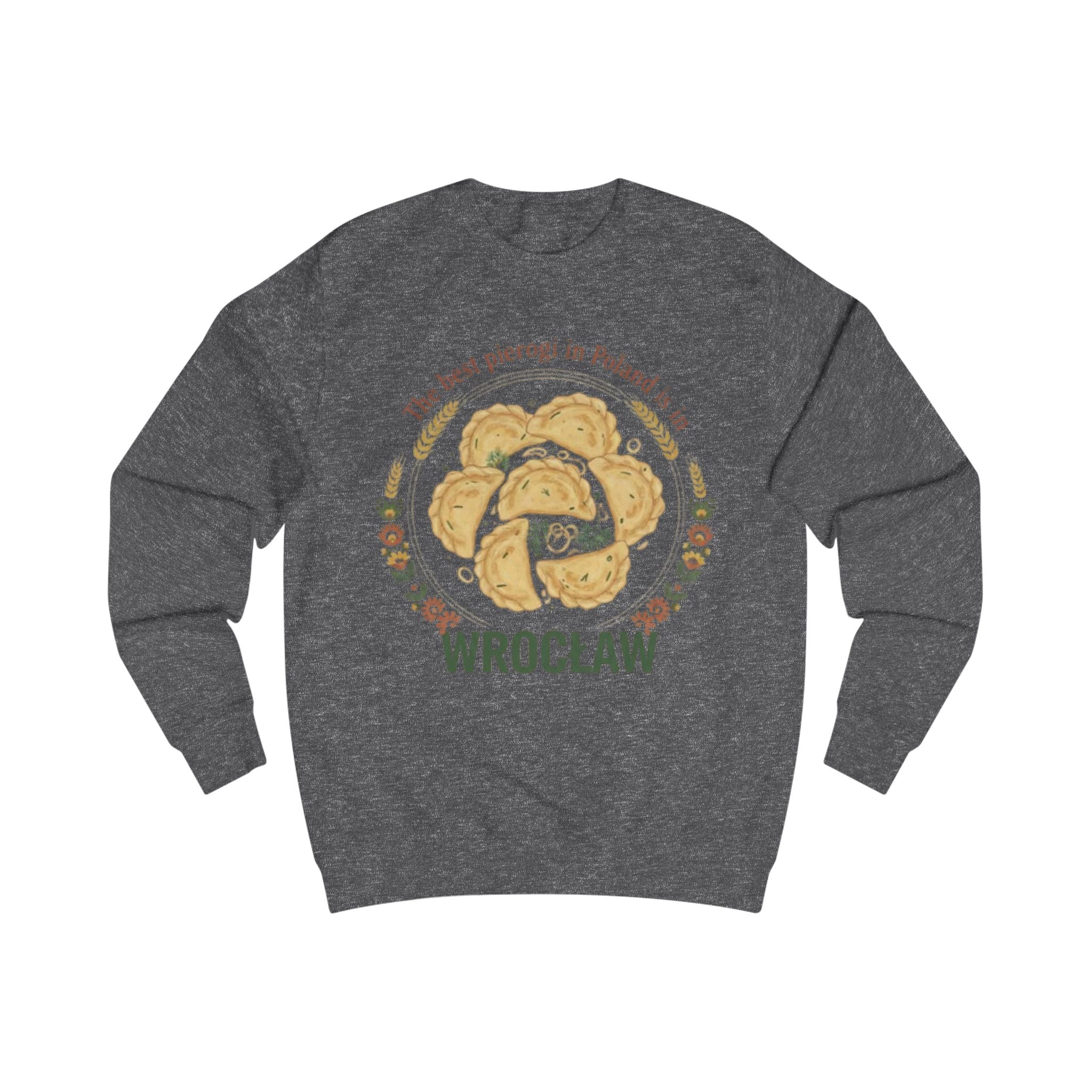 Sweatshirt — Wrocław Pierogi Crewneck: "The best pierogi in Poland is Wrocław"
