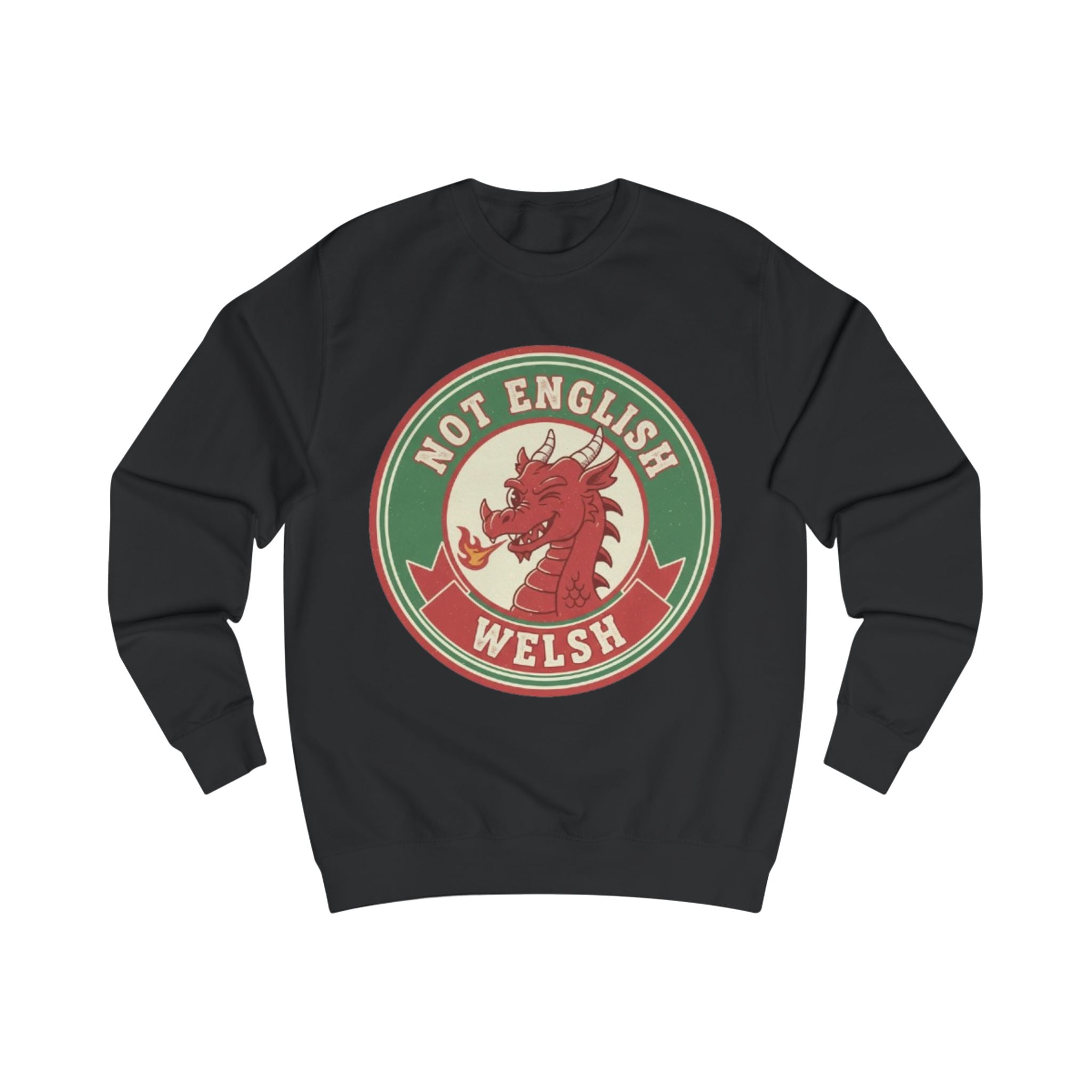 Welsh Dragon Sweatshirt - "Not English, Welsh" Retro Badge