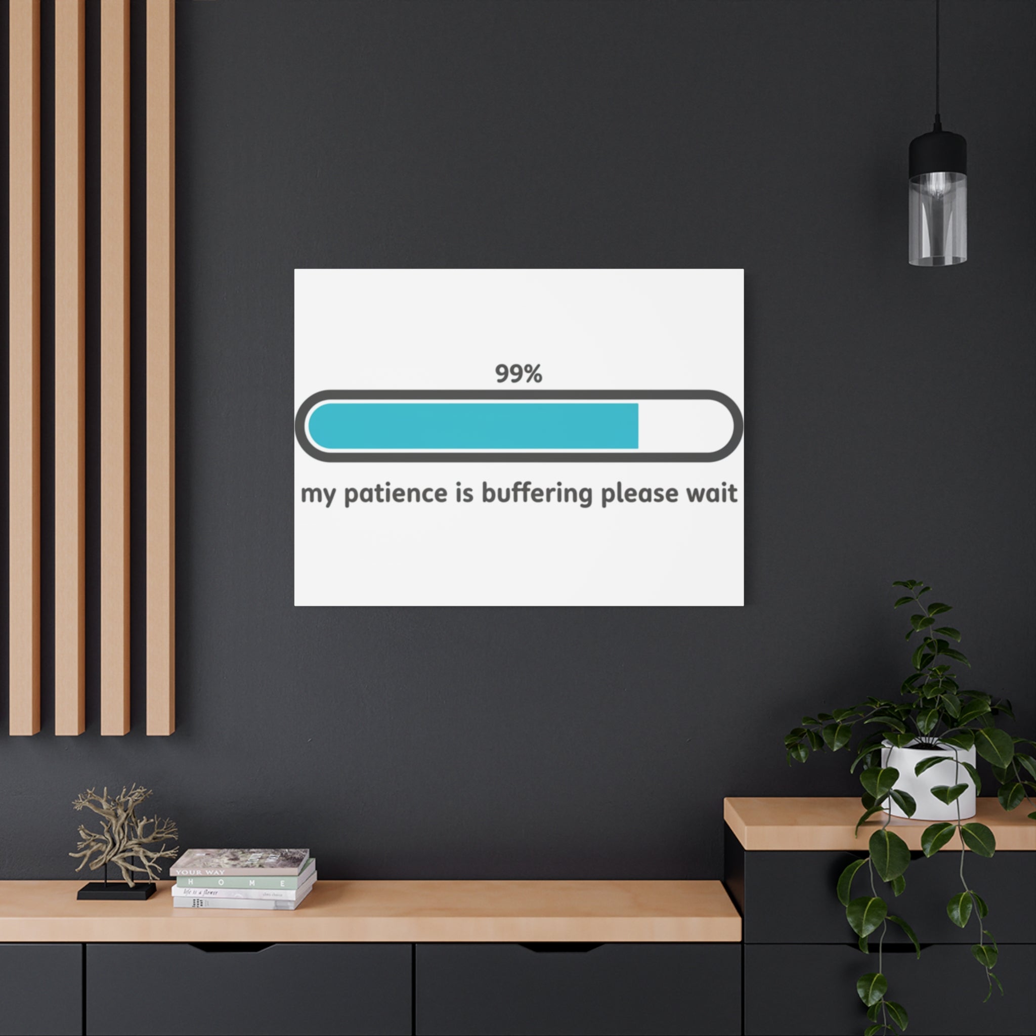 99% Patience Buffering Canvas, Sarcastic Gratitude, Tired Humor
