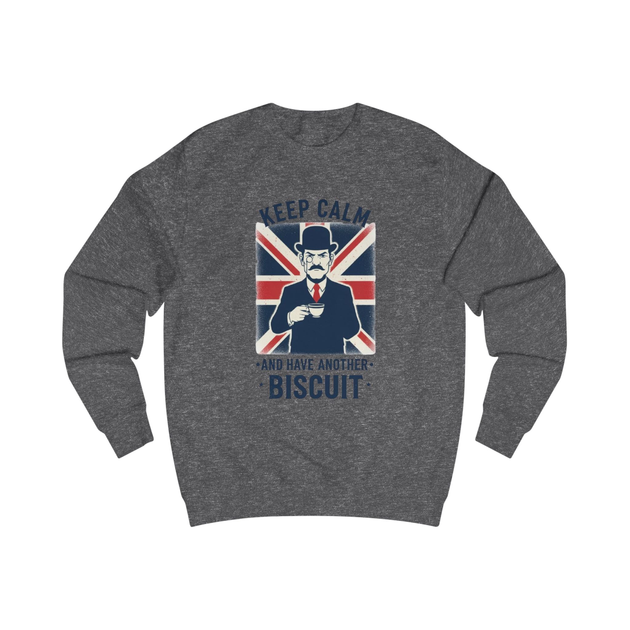 Keep Calm and Have Another Biscuit Sweatshirt — British Tea Time Graphic Sweatshirt