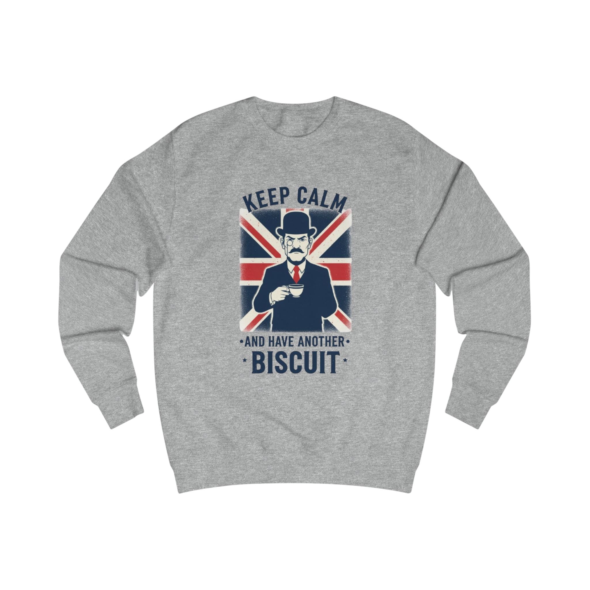 Keep Calm and Have Another Biscuit Sweatshirt — British Tea Time Graphic Sweatshirt