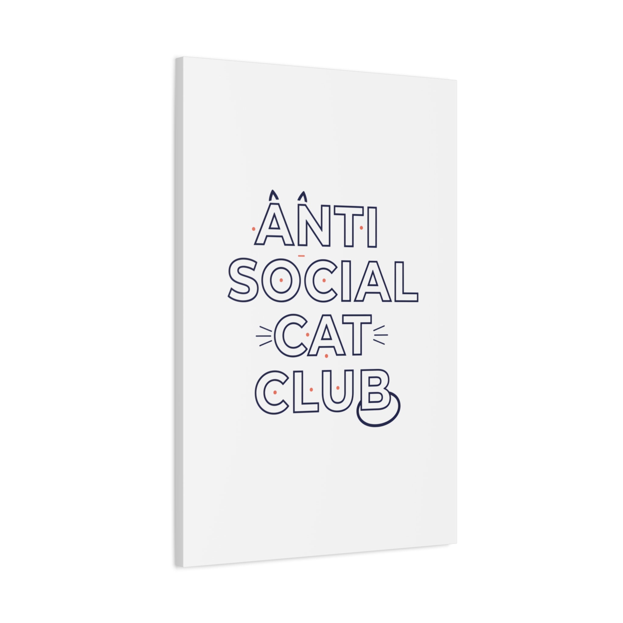 Anti Social Cat Club Canvas | Outline-Only Typography, Hollow Letter Art