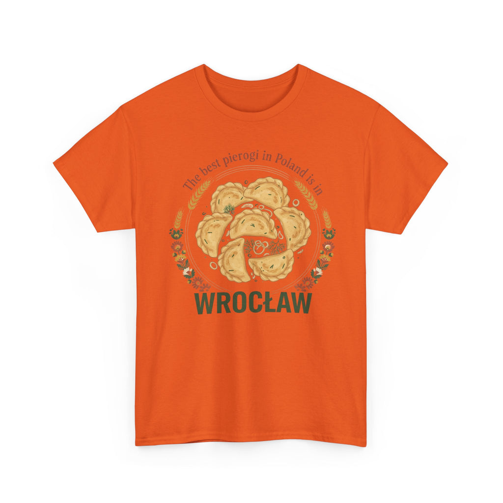 Wrocław Pierogi T-Shirt — "The best pierogi in Poland is in" Polish Food Tee