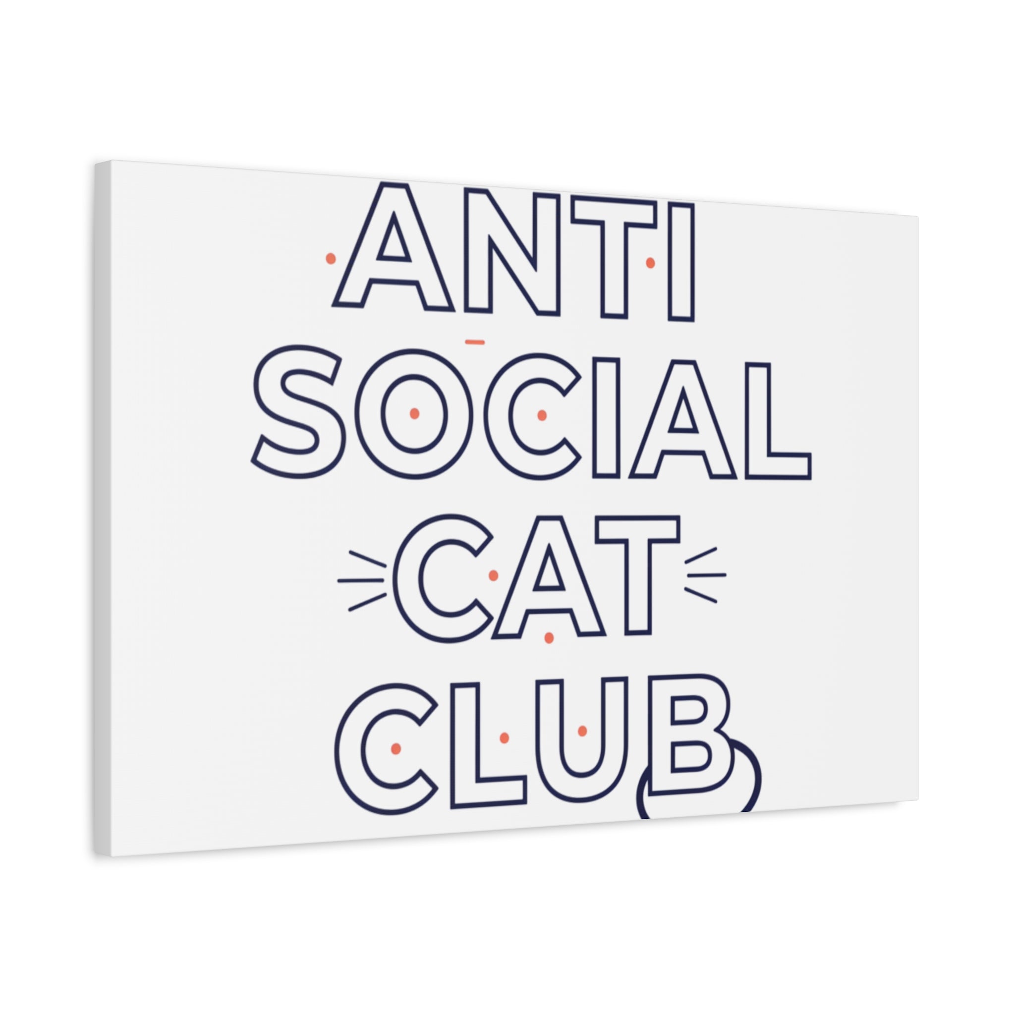 Anti Social Cat Club Canvas | Outline-Only Typography, Hollow Letter Art