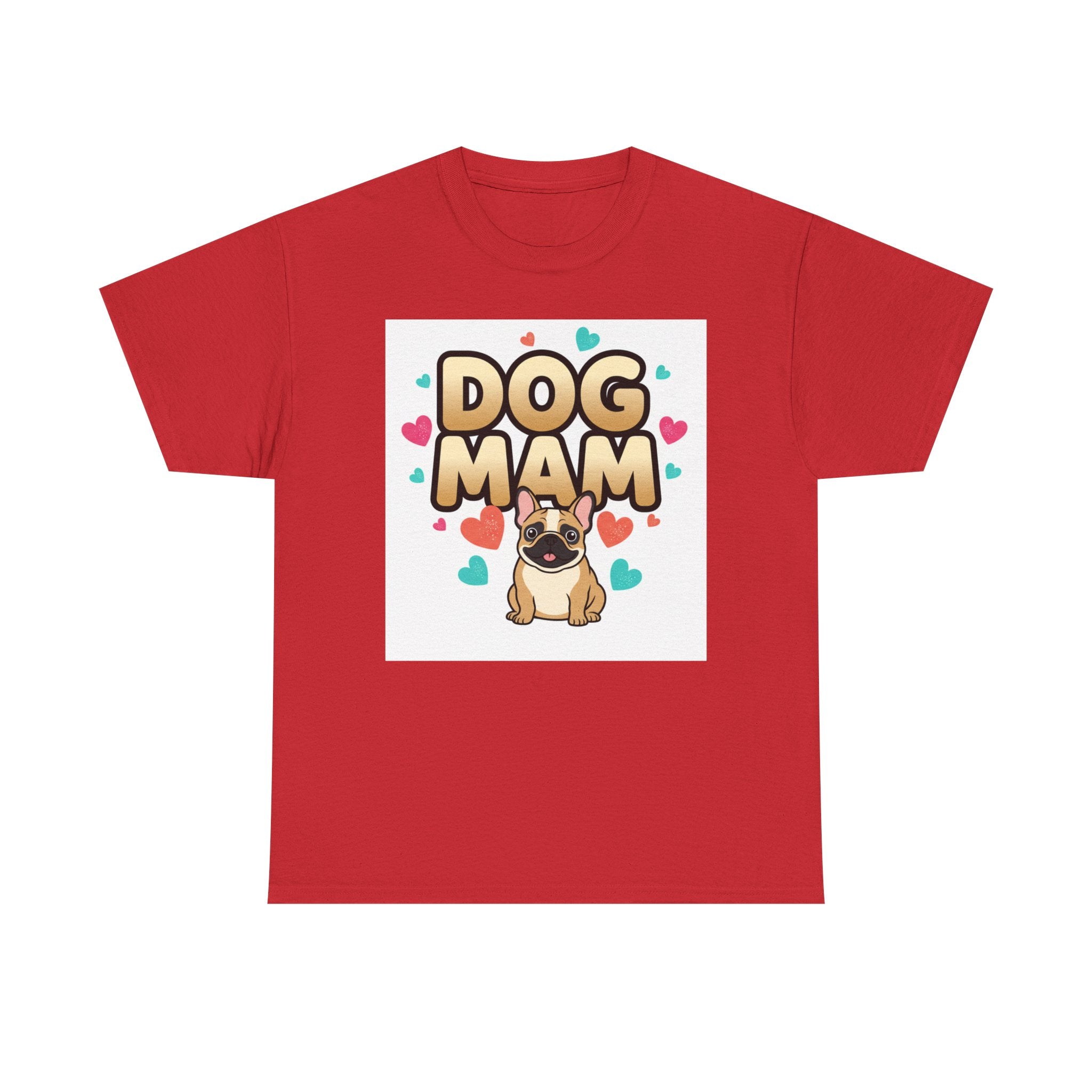 Dog Mom T-Shirt — Cute Pug Design with Hearts, Perfect Gift for Dog Lovers