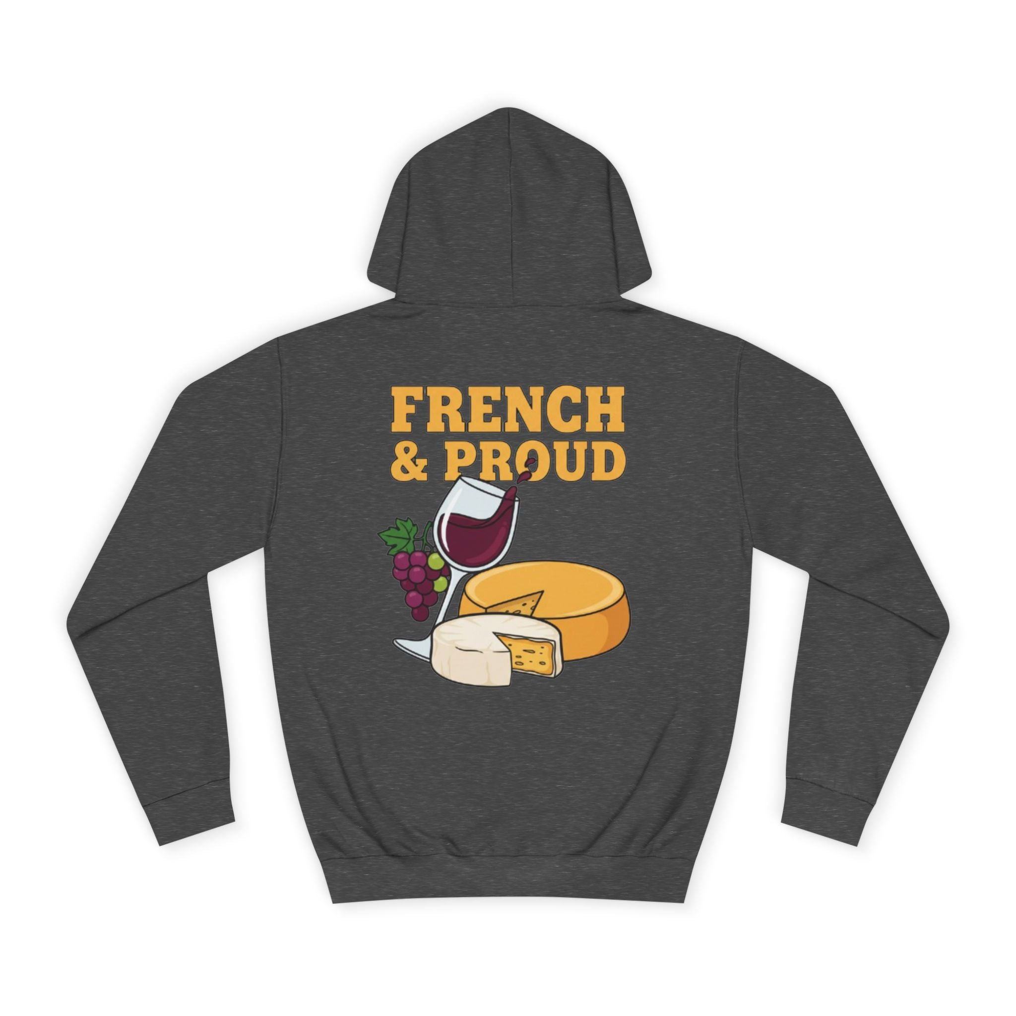 French & Proud Hoodie — Wine and Cheese College Sweatshirt