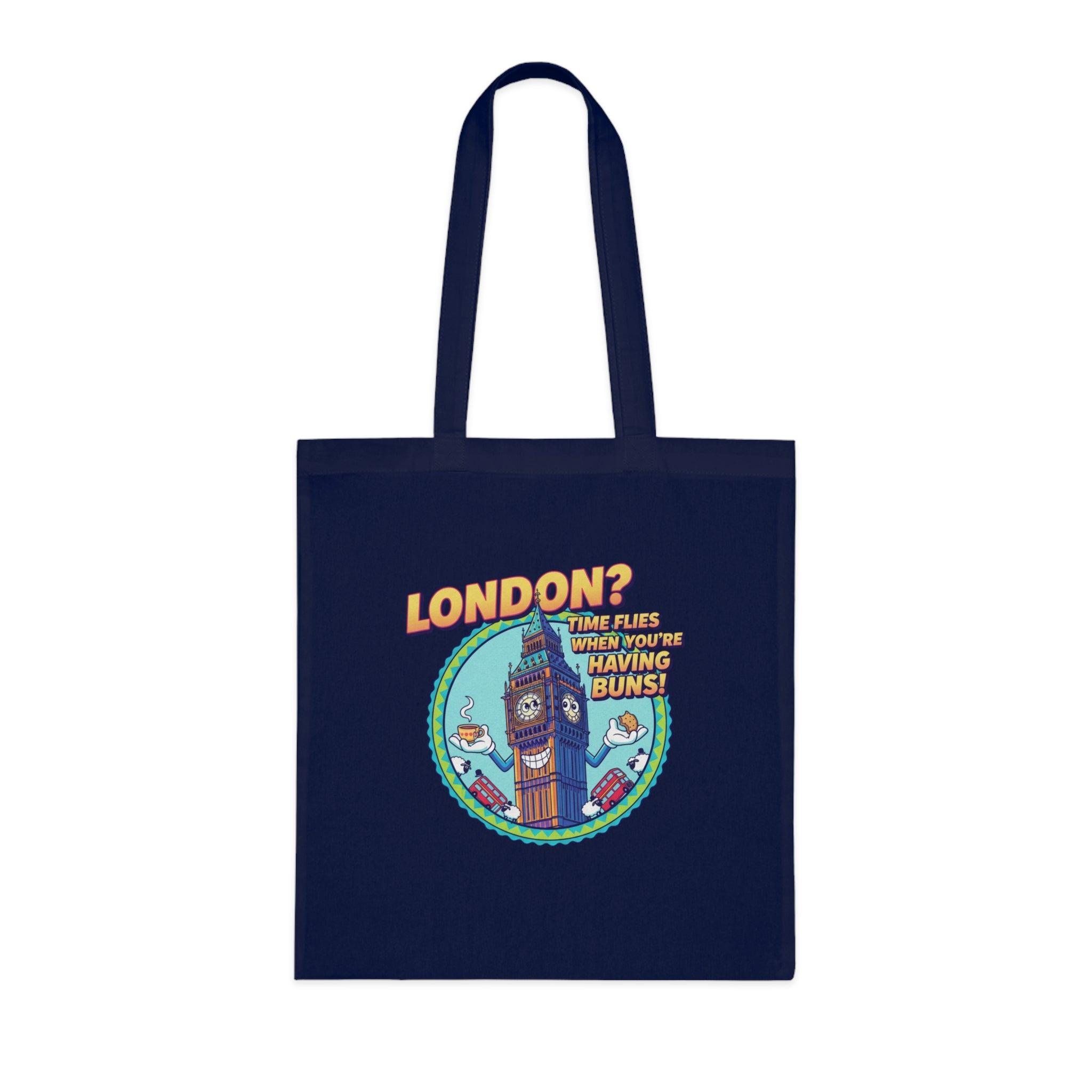 London? Having Buns! Big Ben Cartoon Cotton Tote Bag — Funny UK Travel Gift