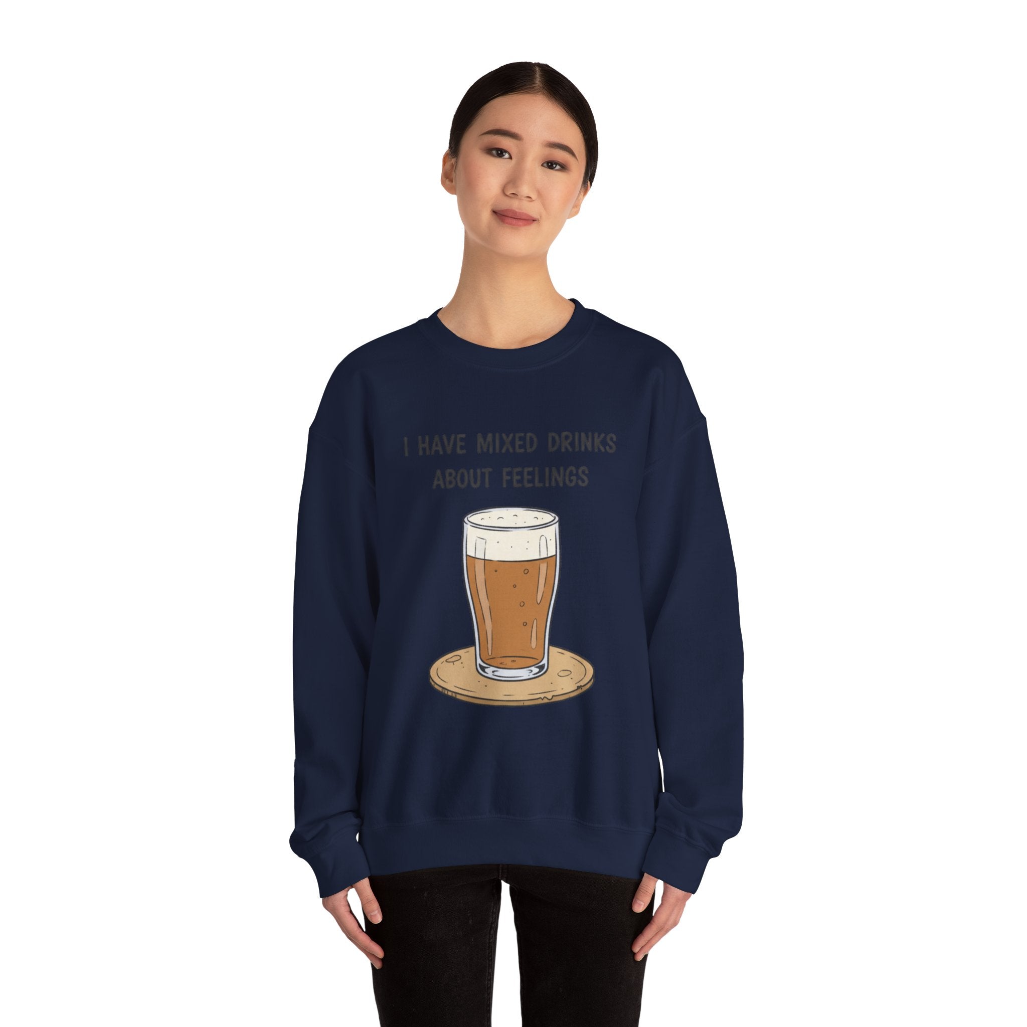 I Have Mixed Drinks About Feelings Sweatshirt | sarcastic gratitude, thankful but tired