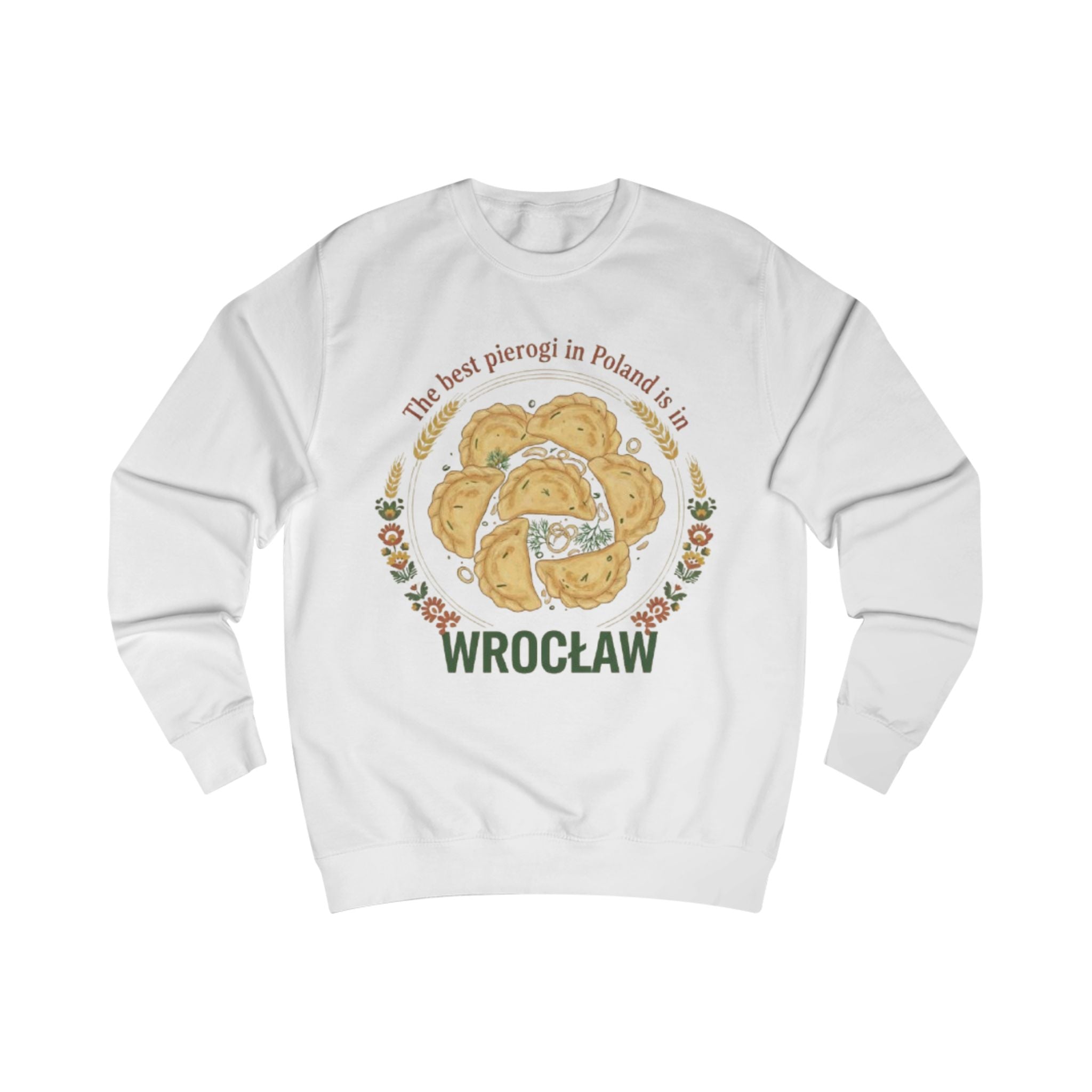 Sweatshirt — Wrocław Pierogi Crewneck: "The best pierogi in Poland is Wrocław"