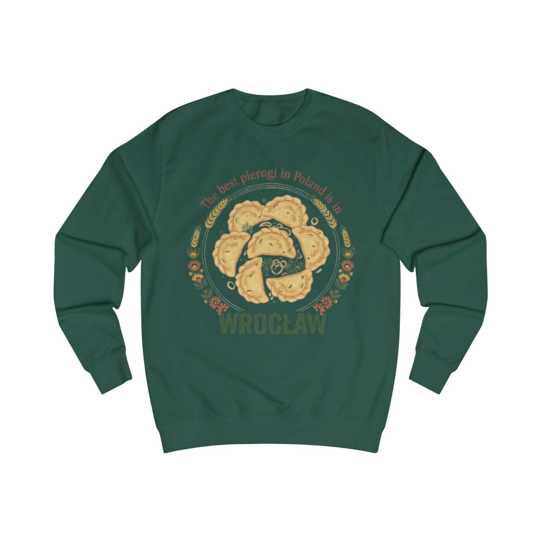 Sweatshirt — Wrocław Pierogi Crewneck: "The best pierogi in Poland is Wrocław"
