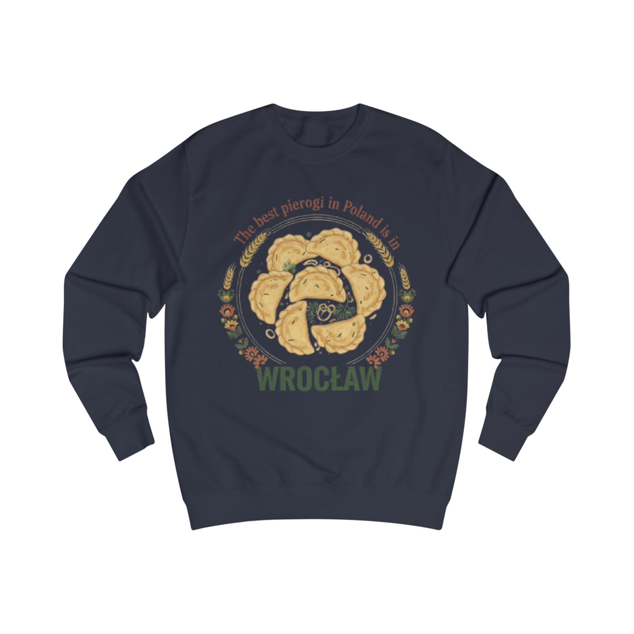 Sweatshirt — Wrocław Pierogi Crewneck: "The best pierogi in Poland is Wrocław"