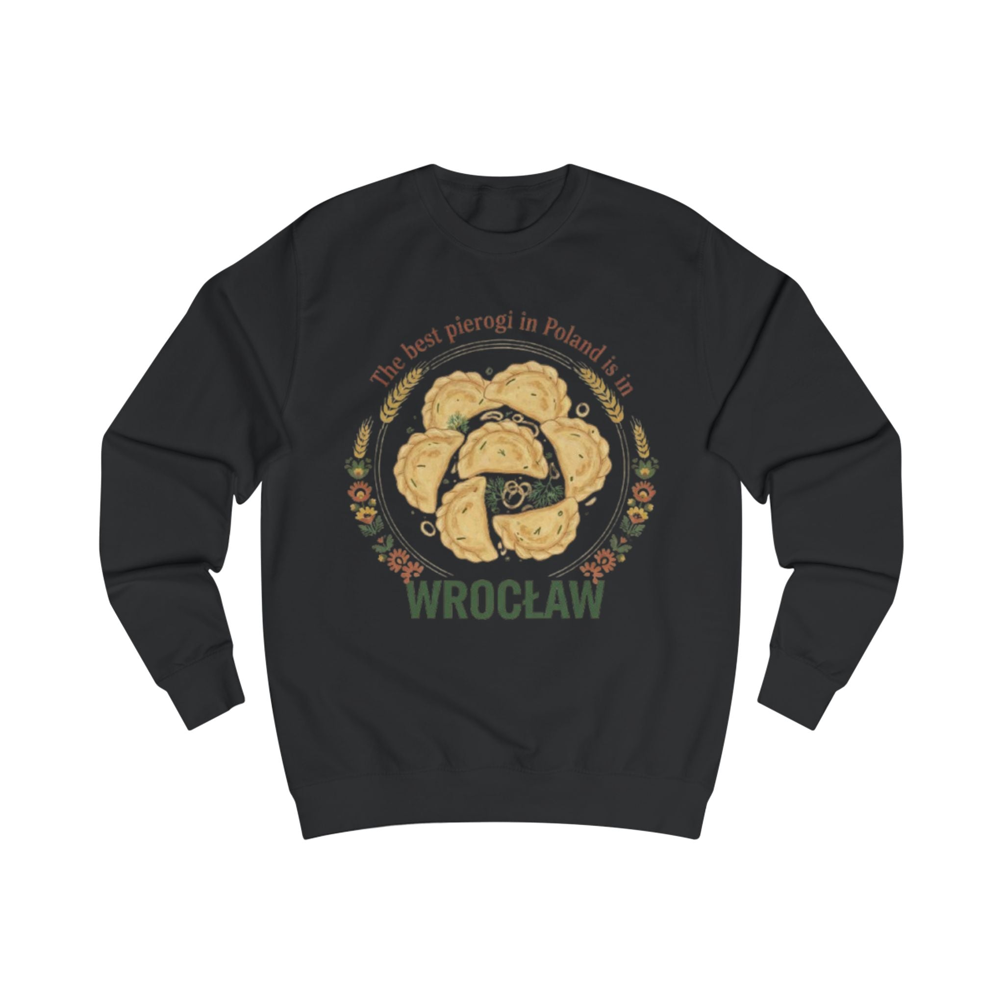Sweatshirt — Wrocław Pierogi Crewneck: "The best pierogi in Poland is Wrocław"