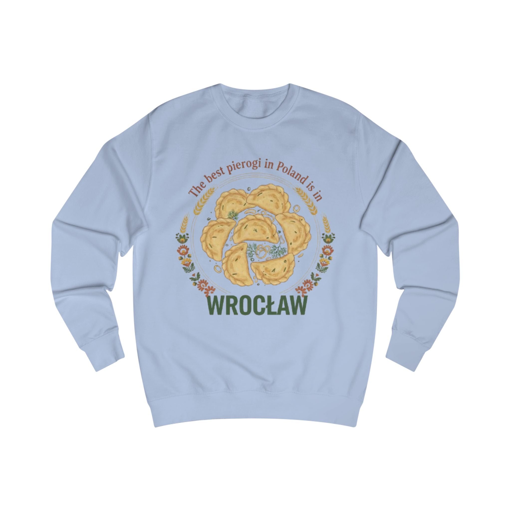 Sweatshirt — Wrocław Pierogi Crewneck: "The best pierogi in Poland is Wrocław"