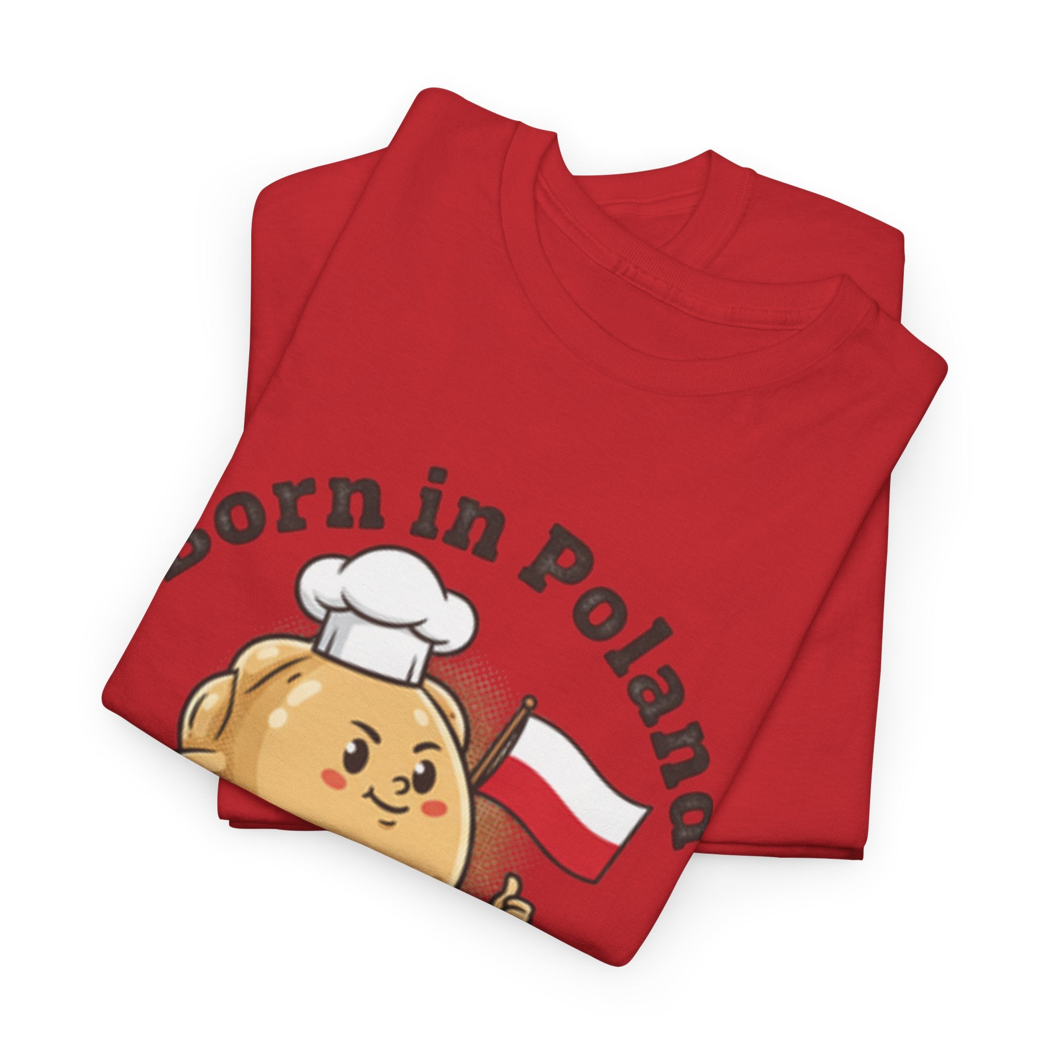 Born in Poland T-Shirt — "Shaped by Pierogi" Polish Pride Tee