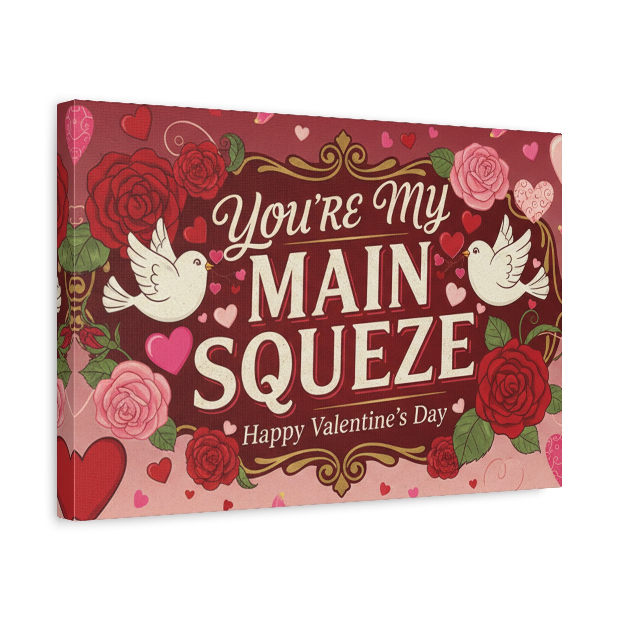 You're My Main Squeeze Valentine Canvas