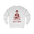 Keep Calm and Have a Brew Sweatshirt
