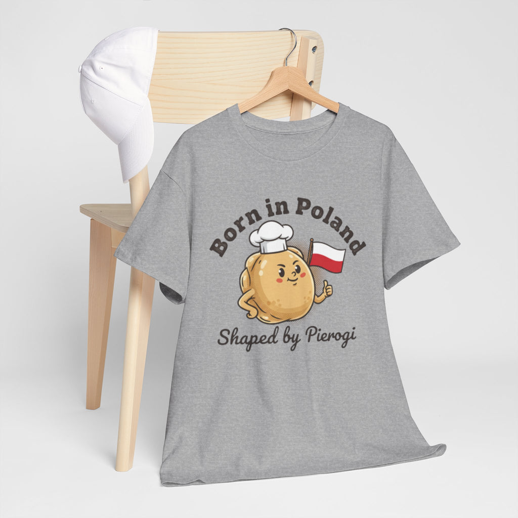 Born in Poland T-Shirt — "Shaped by Pierogi" Polish Pride Tee