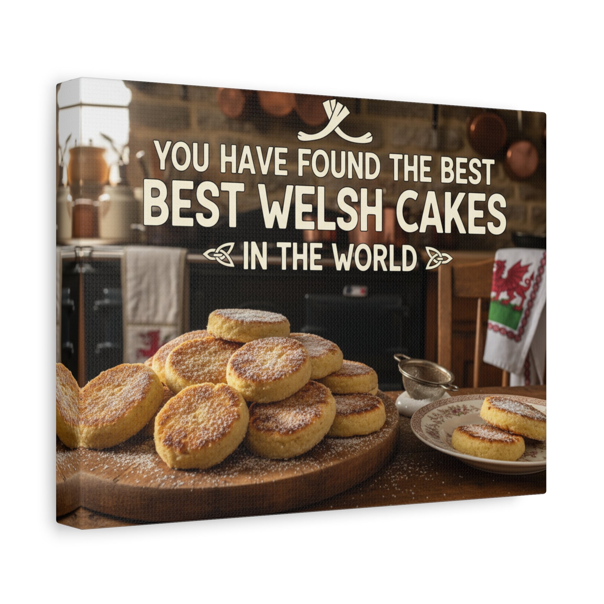 Welsh Cakes Kitchen Canvas — “You Have Found the Best” Wall Art