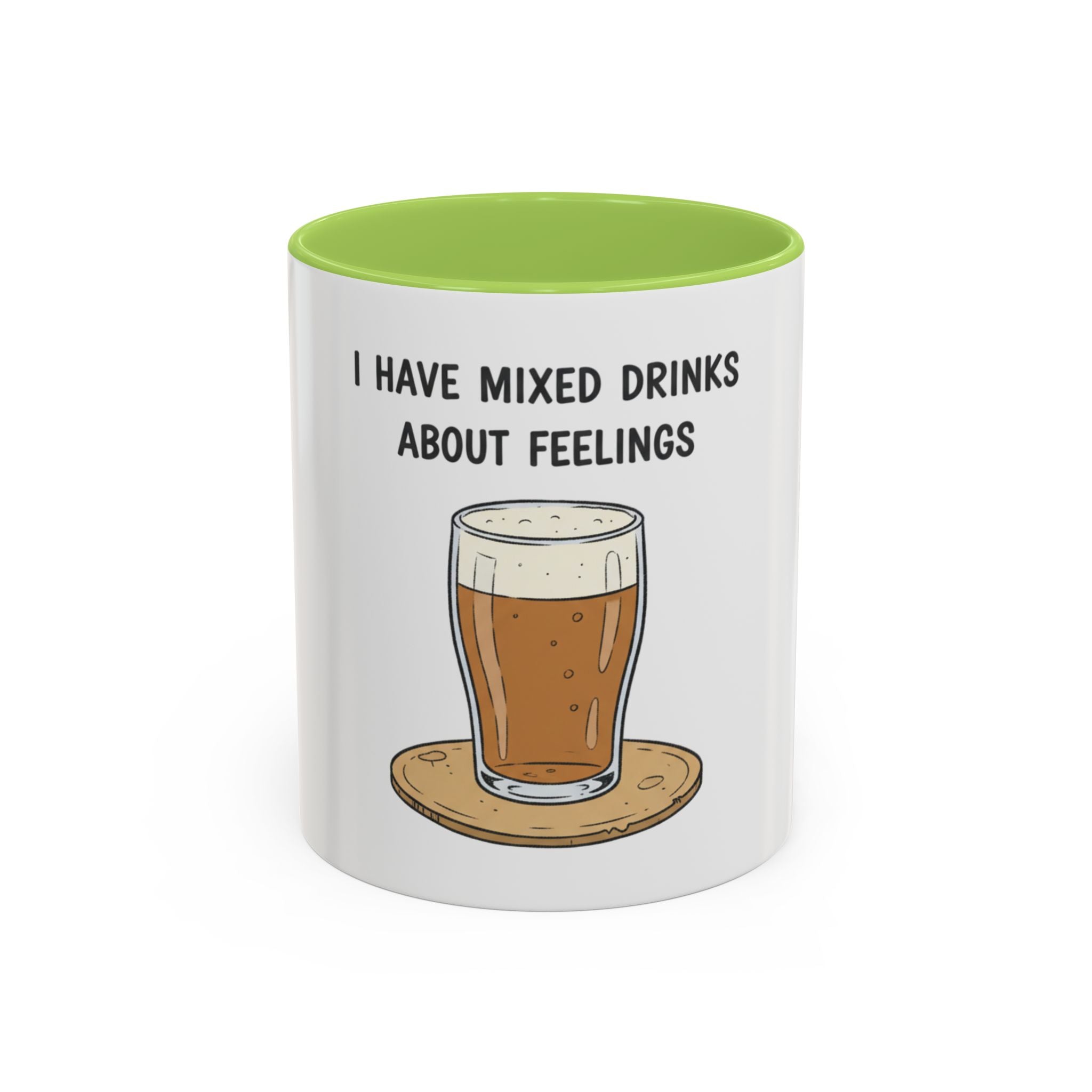 Coffee Mug - "I Have Mixed Drinks About Feelings" Funny Barware Gift